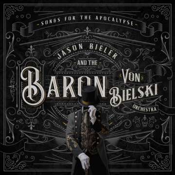 Jason Bieler And The Baron Von Bielski Orchestra - Songs For The Apocalypse - CD (uusi)