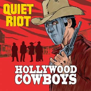 Quiet Riot - Hollywood Cowboys - CD (uusi)