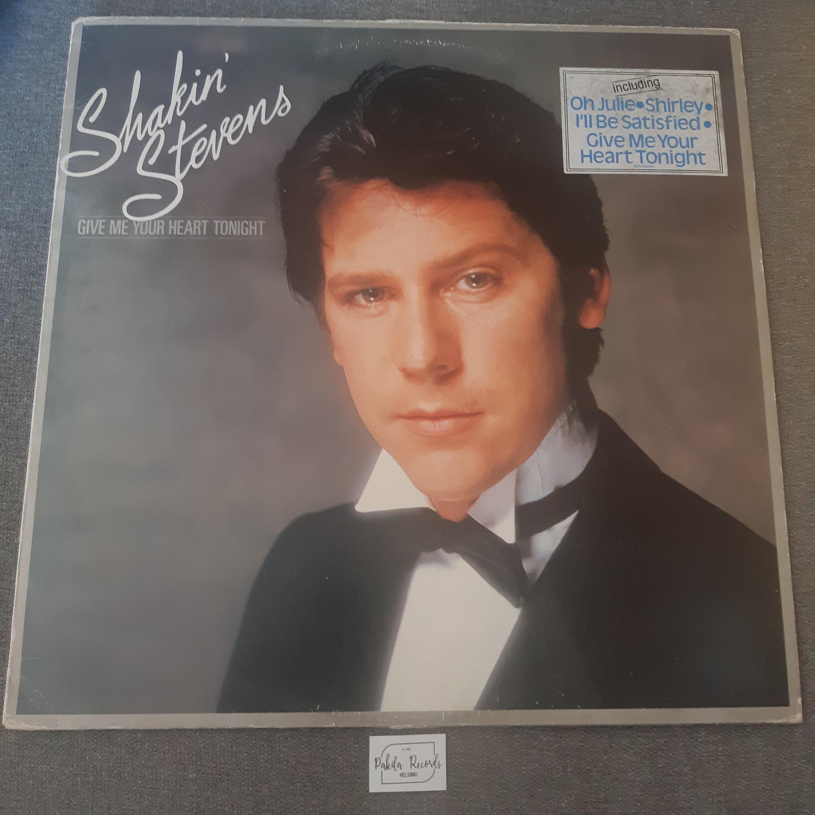 Shakin' Stevens - Give Me Your Heart Tonight - LP (käytetty)