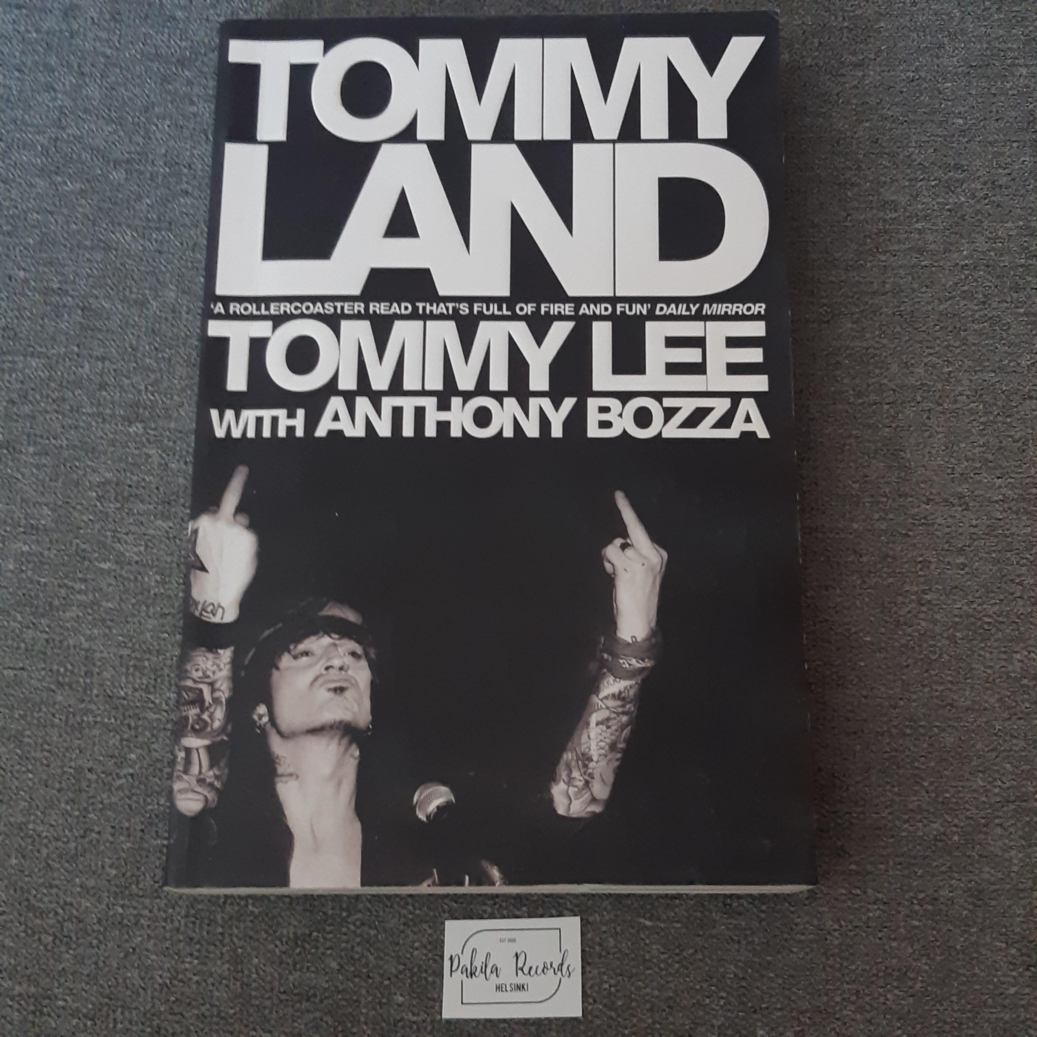 Tommyland - Tommy Lee With Anthony Bozza - Kirja (käytetty)