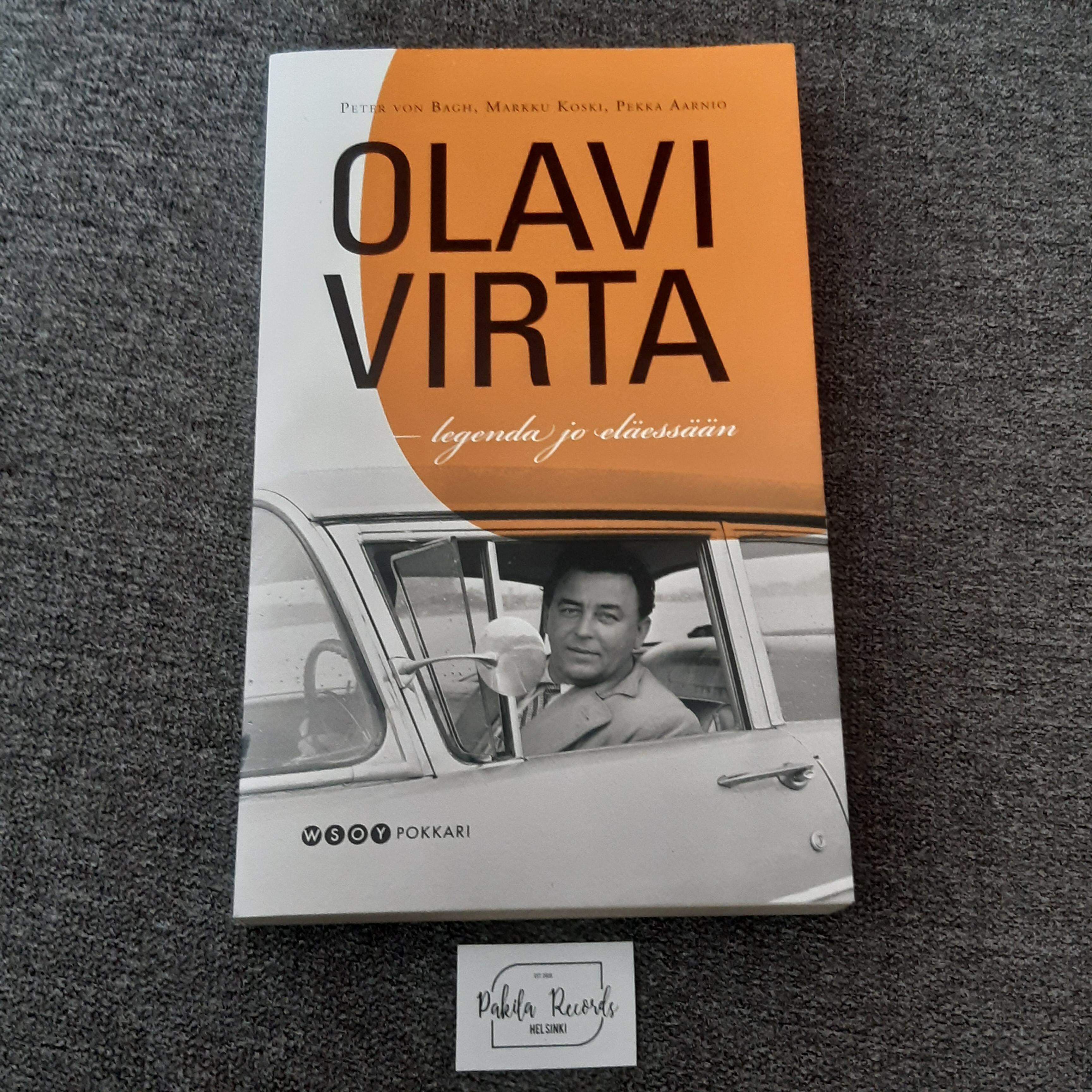 Olavi Virta,  Legenda jo eläessään - Peter Von Bagh, Markku Koski, Pekka Aarnio - Kirja (käytetty)