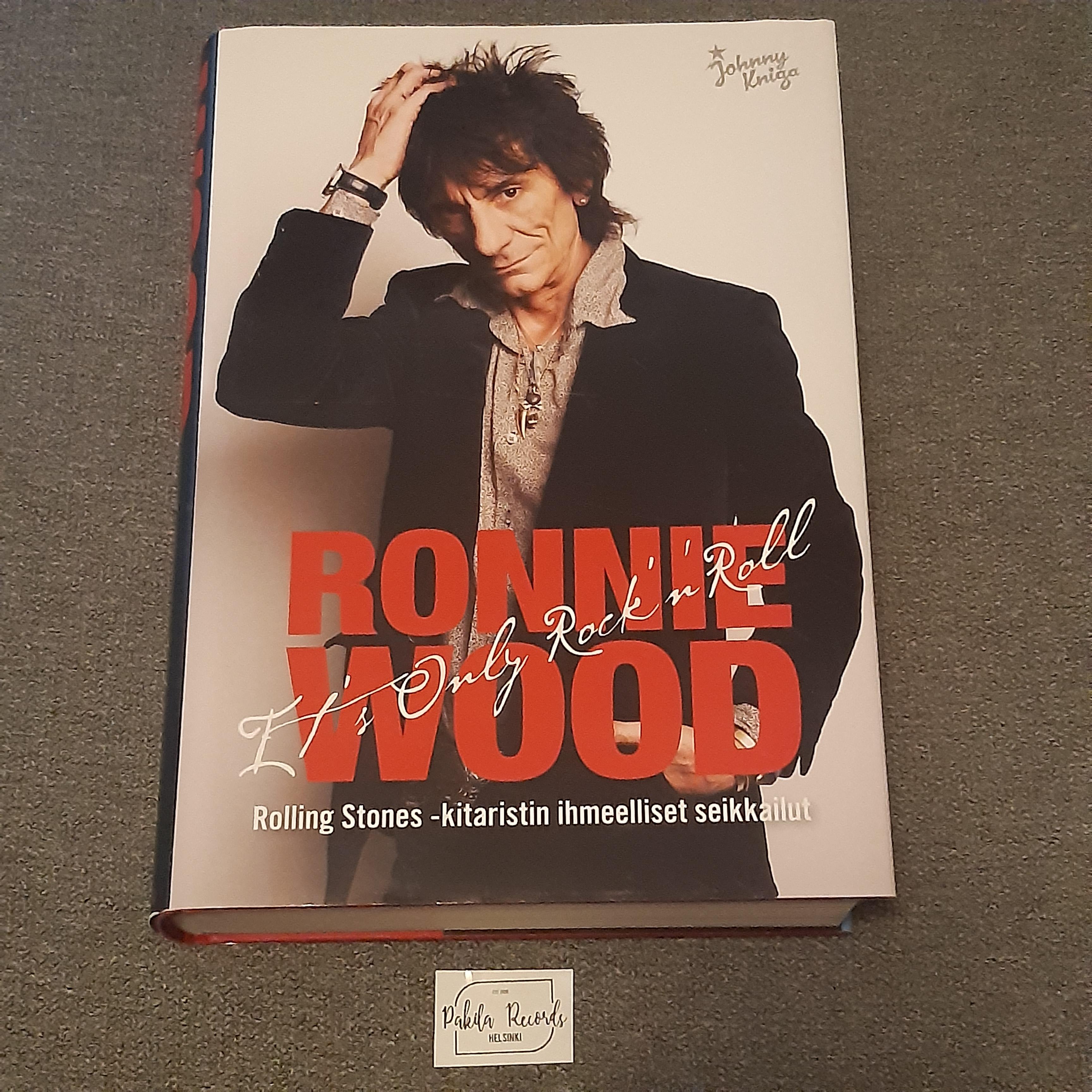 Ronnie Wood, It's Only Rock'n'Roll - Kirja (käytetty)