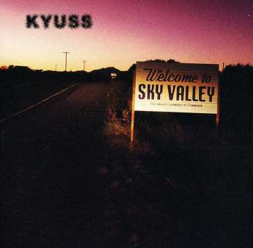 Kyuss - Welcome To Sky Valley - CD (uusi)