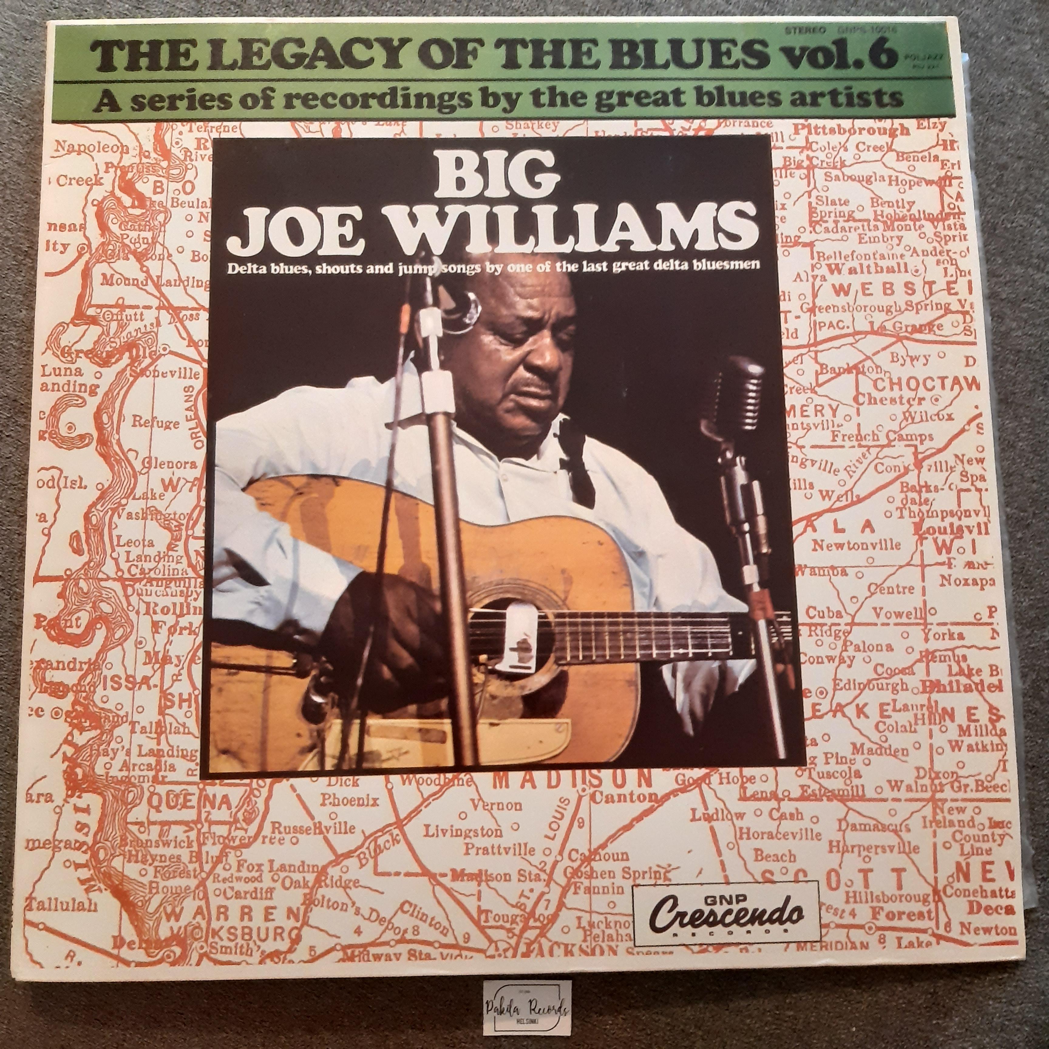 Big Joe Williams - The Legacy Of The Blues Vol. 6 - LP (käytetty)