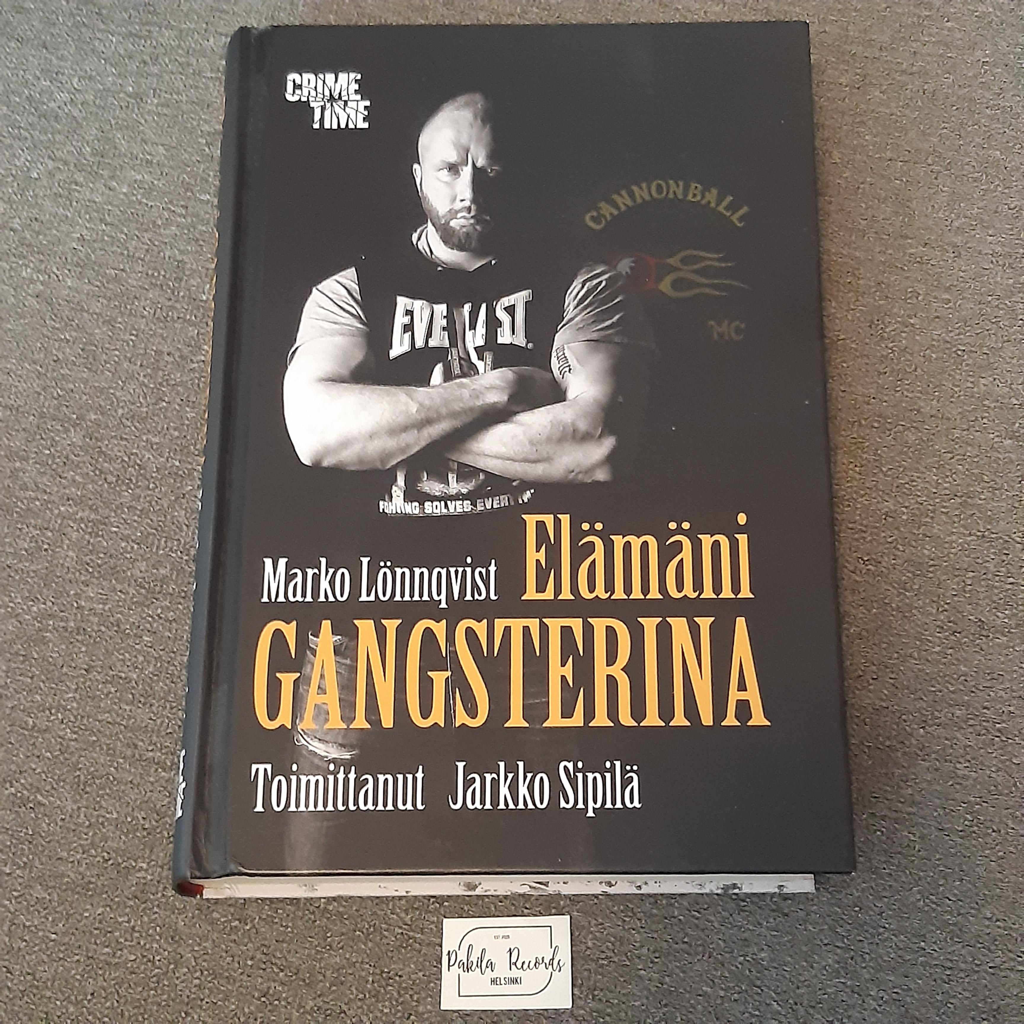 Elämäni Gangsterina - Marko Lönnqvist - Kirja (käytetty)