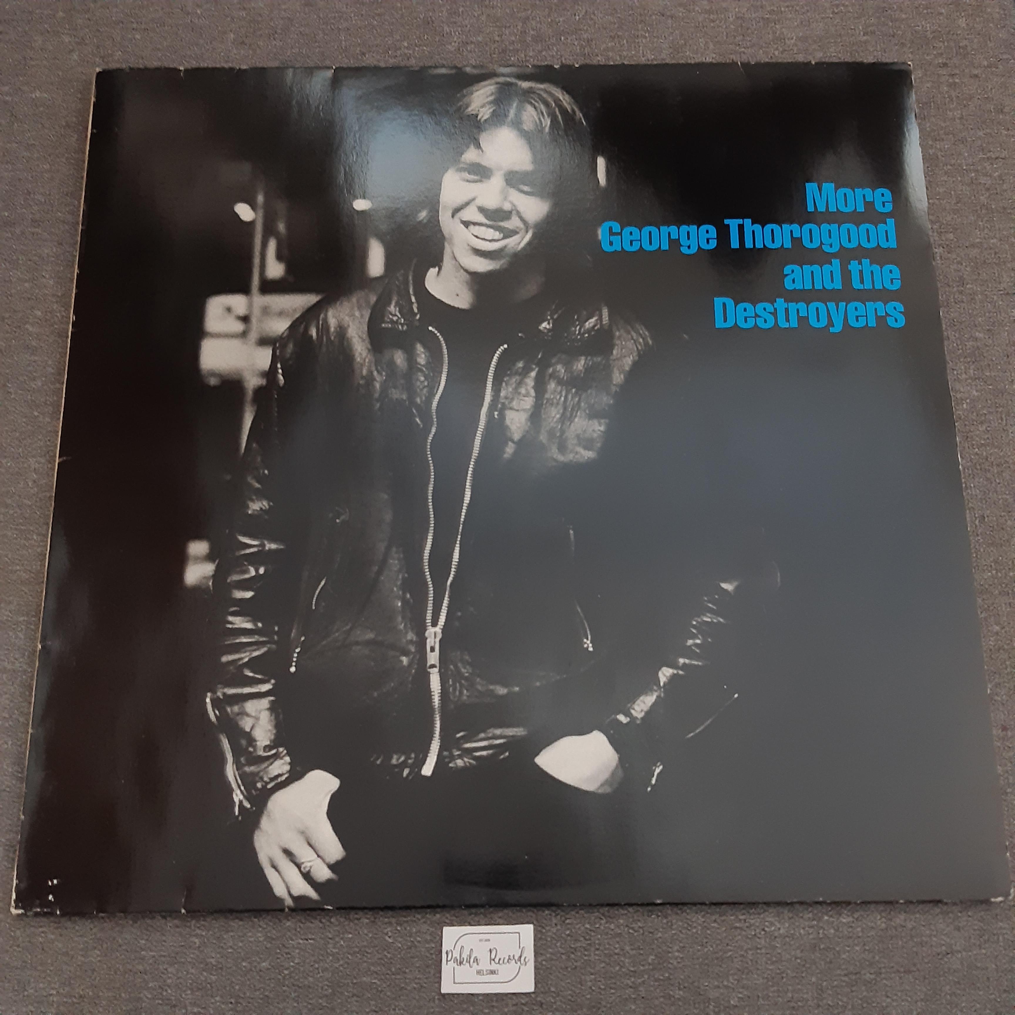 George Thorogood And The Destroyers - More George Thorogood And The Destroyers - LP (käytetty)