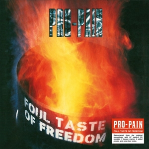 Pro-Pain - Foul Taste Of Freedom - CD (uusi)