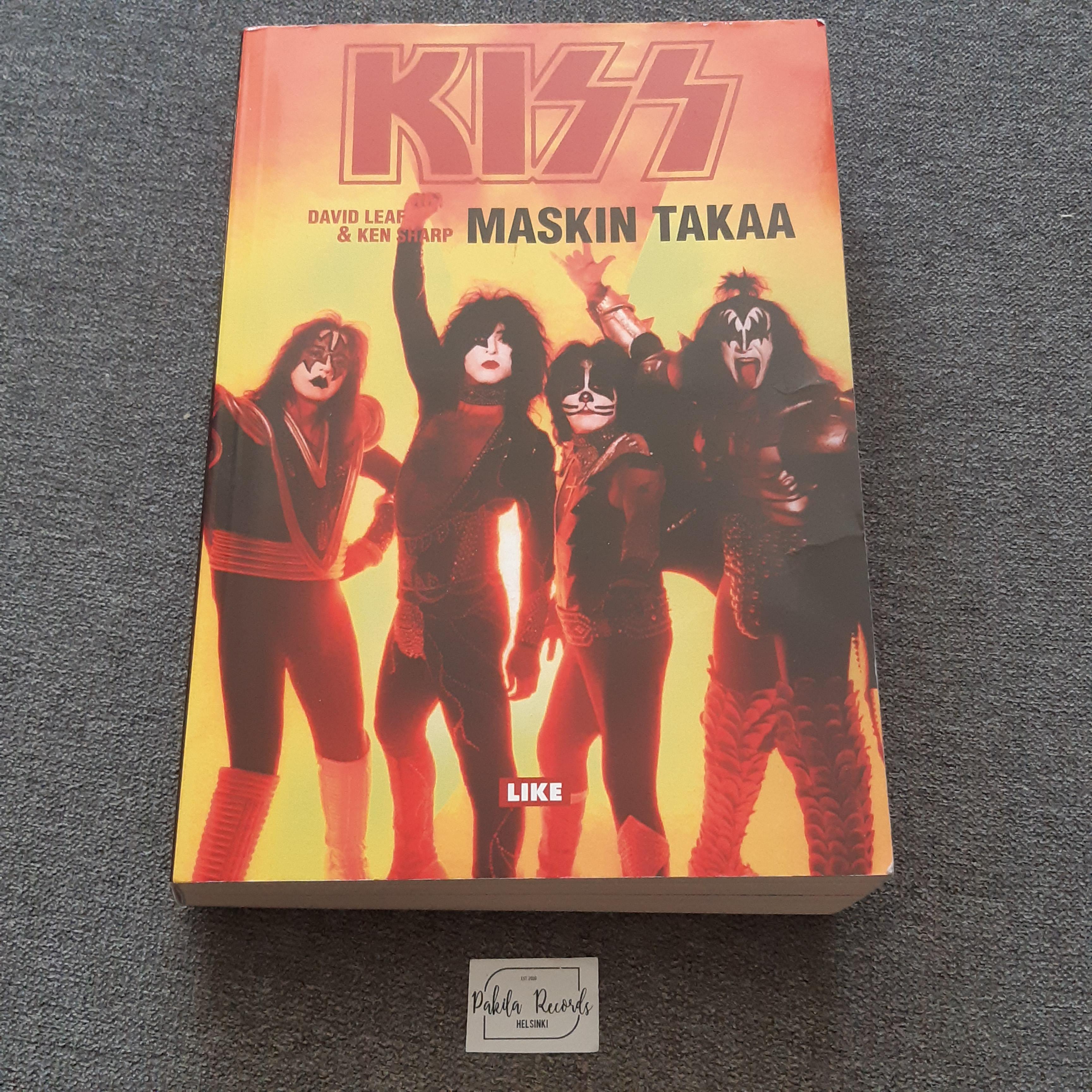Kiss, Maskin takaa - David Leaf & Ken Sharp - Kirja (käytetty)
