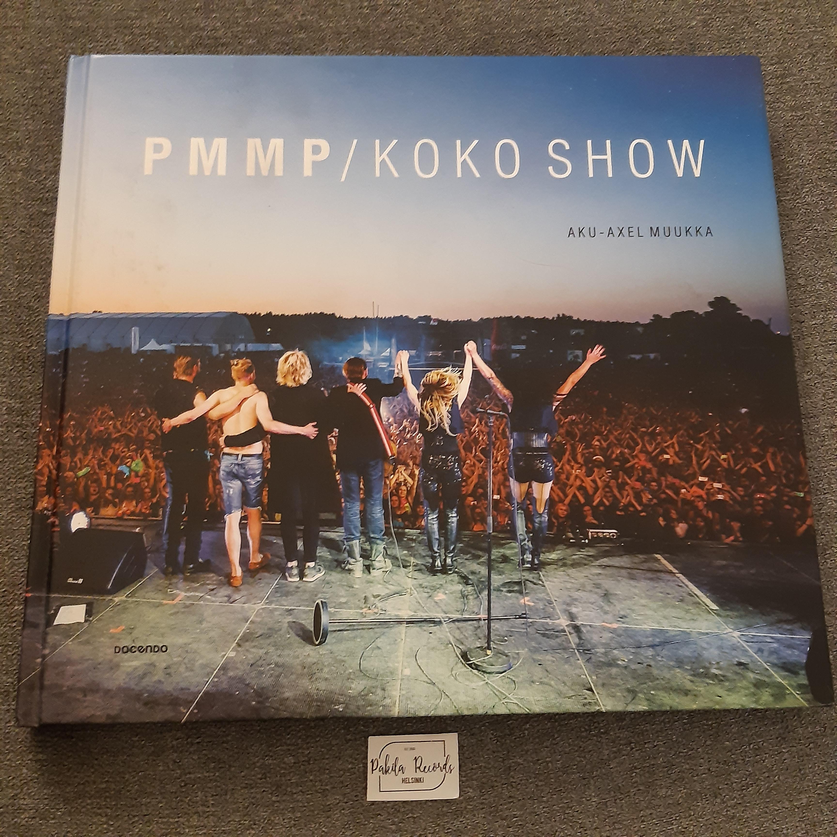 PMMP, Koko Show - Aku-Axel Muukka - Kirja (käytetty)