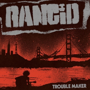 Rancid - Trouble Maker - CD (uusi)