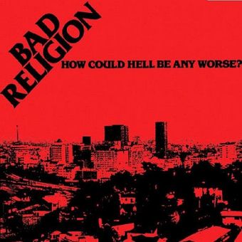 Bad Religion - How Could Hell Be Any Worse? - CD (uusi)