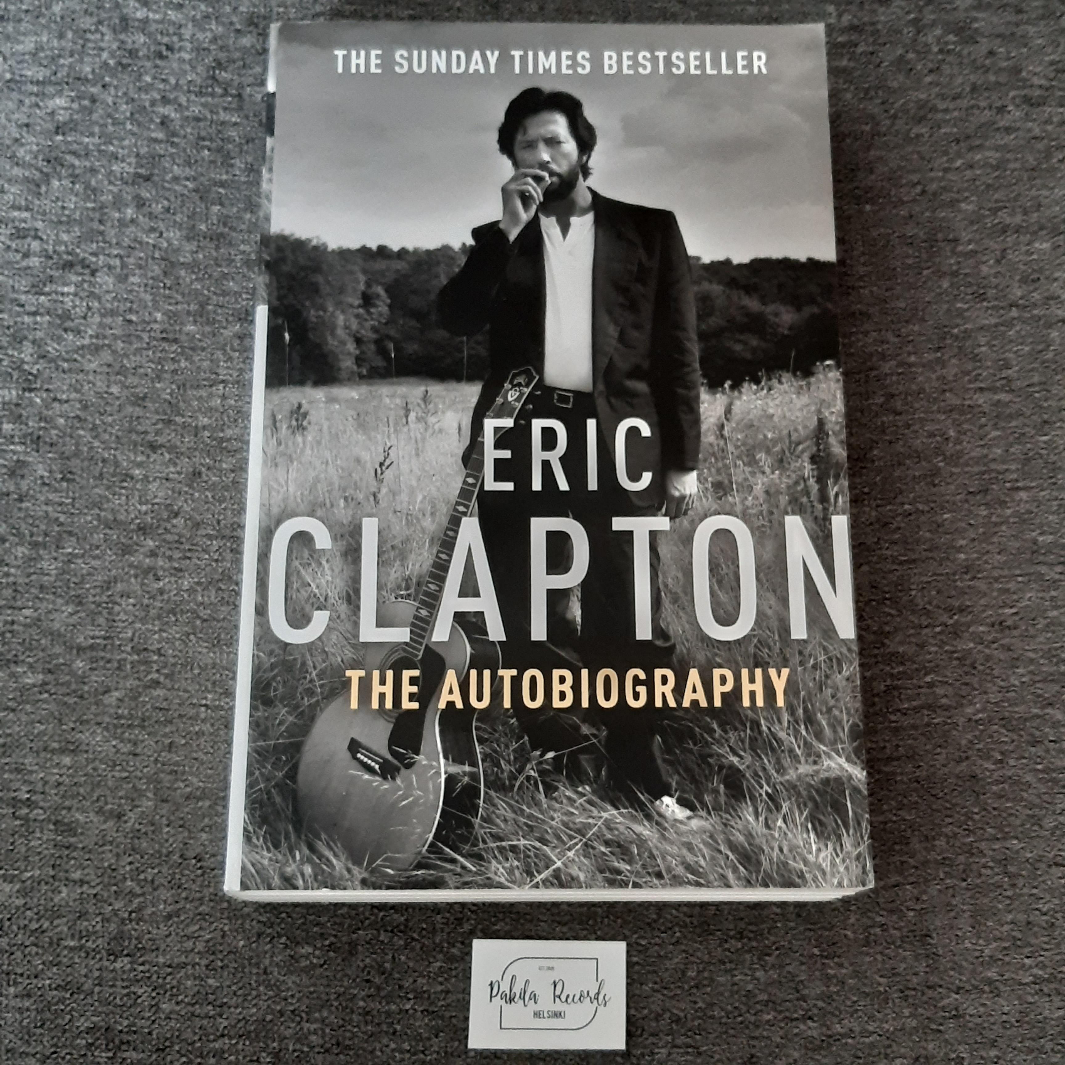 Eric Clapton - The Autobiography - Kirja (käytetty)