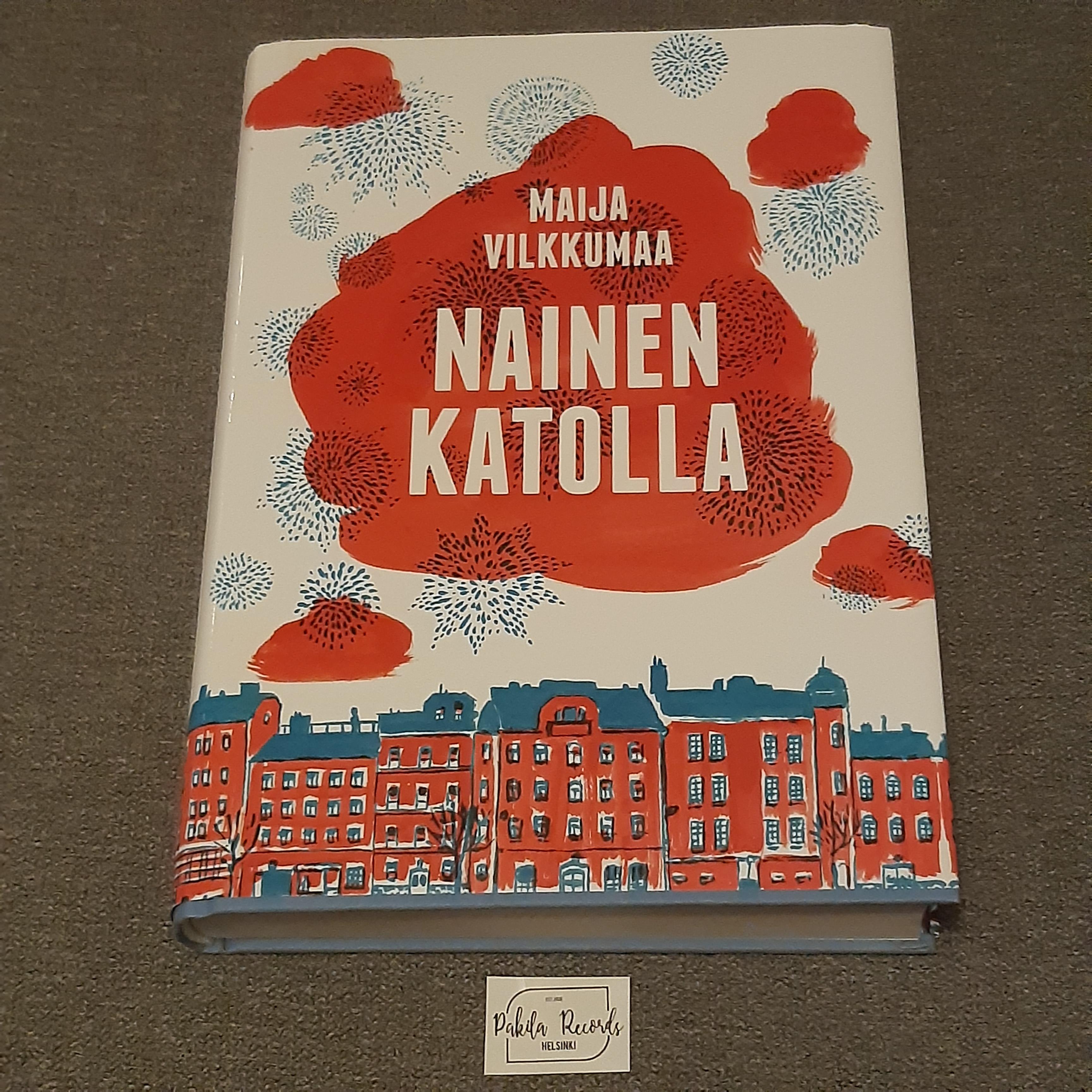 Nainen katolla - Maija Vilkkumaa - Kirja (käytetty)