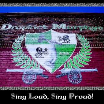 Dropkick Murphys - Sing Loud, Sing Proud - LP (uusi)