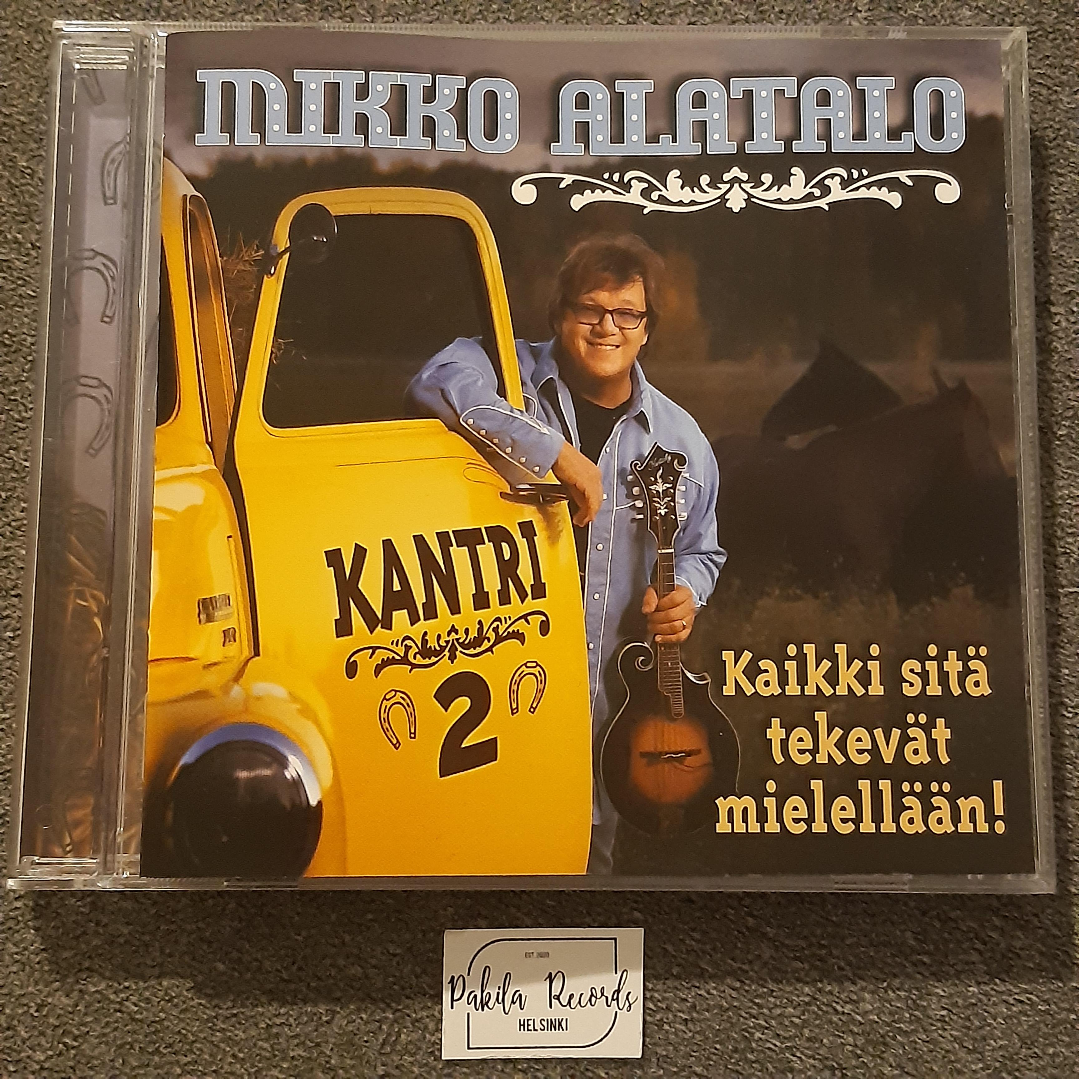 Mikko Alatalo - Kaikki sitä tekevät mielellään, Kantri 2 - CD (käytetty)