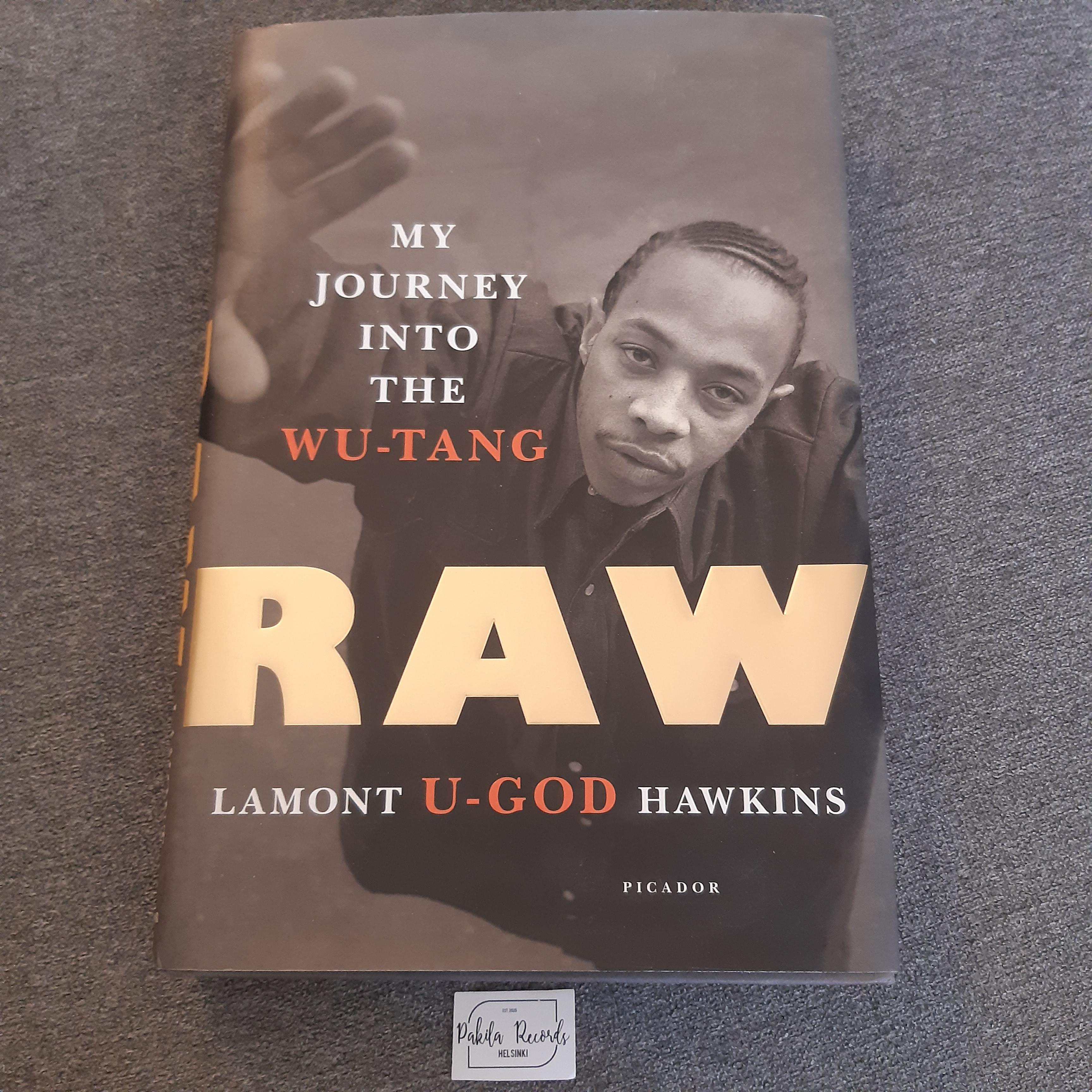 Raw: My Journey Into The Wu-Tang - Lamont "U-God" Hawkins - Kirja (käytetty)