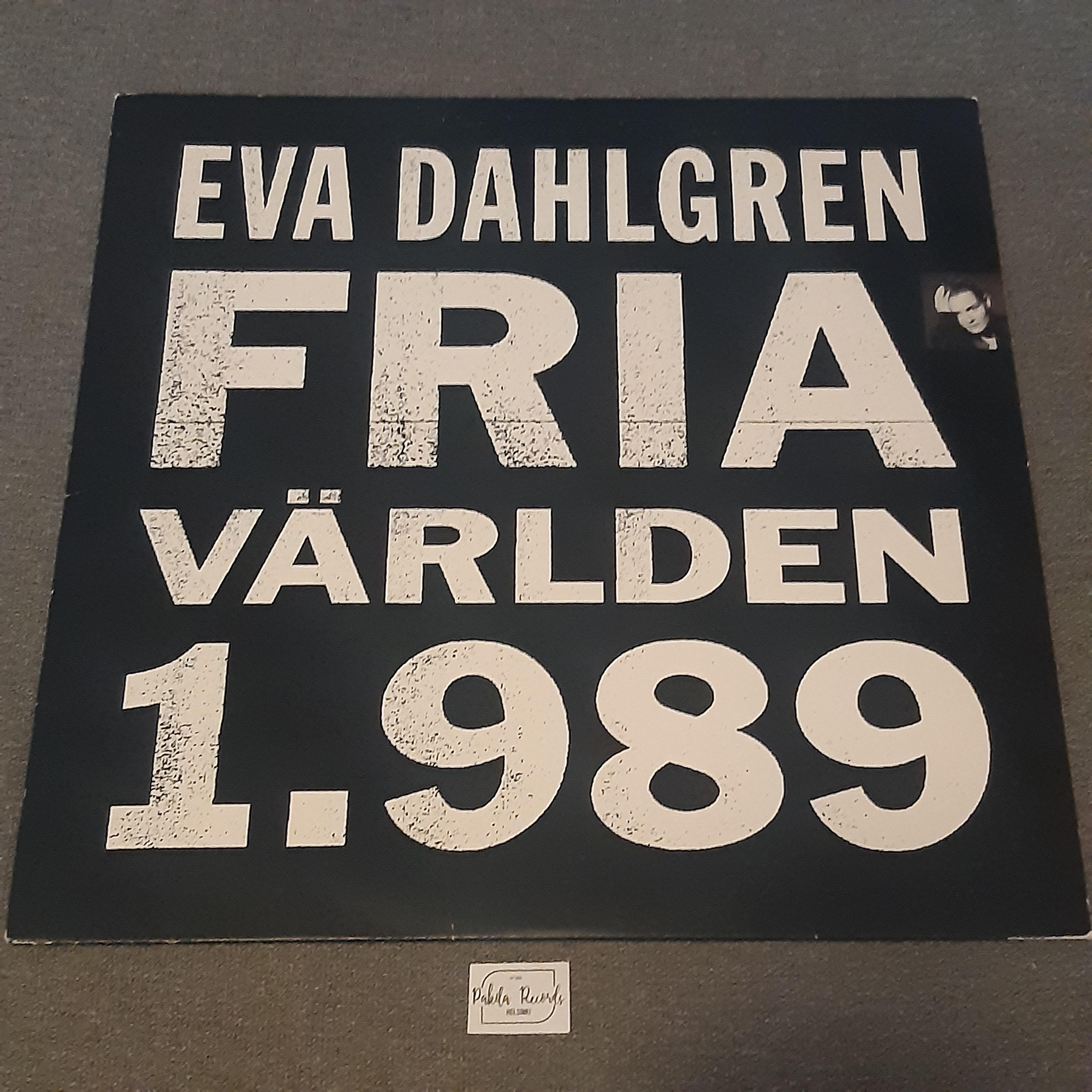 Eva Dahlgren - Fria Världen 1.989 - LP (käytetty)