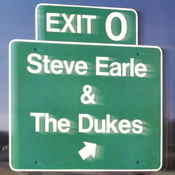 Steve Earle & The Dukes - Exit 0 - LP (uusi)