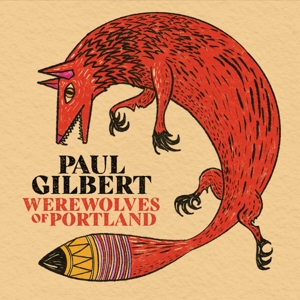 Paul Gilbert - Werewolves Of Portland - CD (uusi)