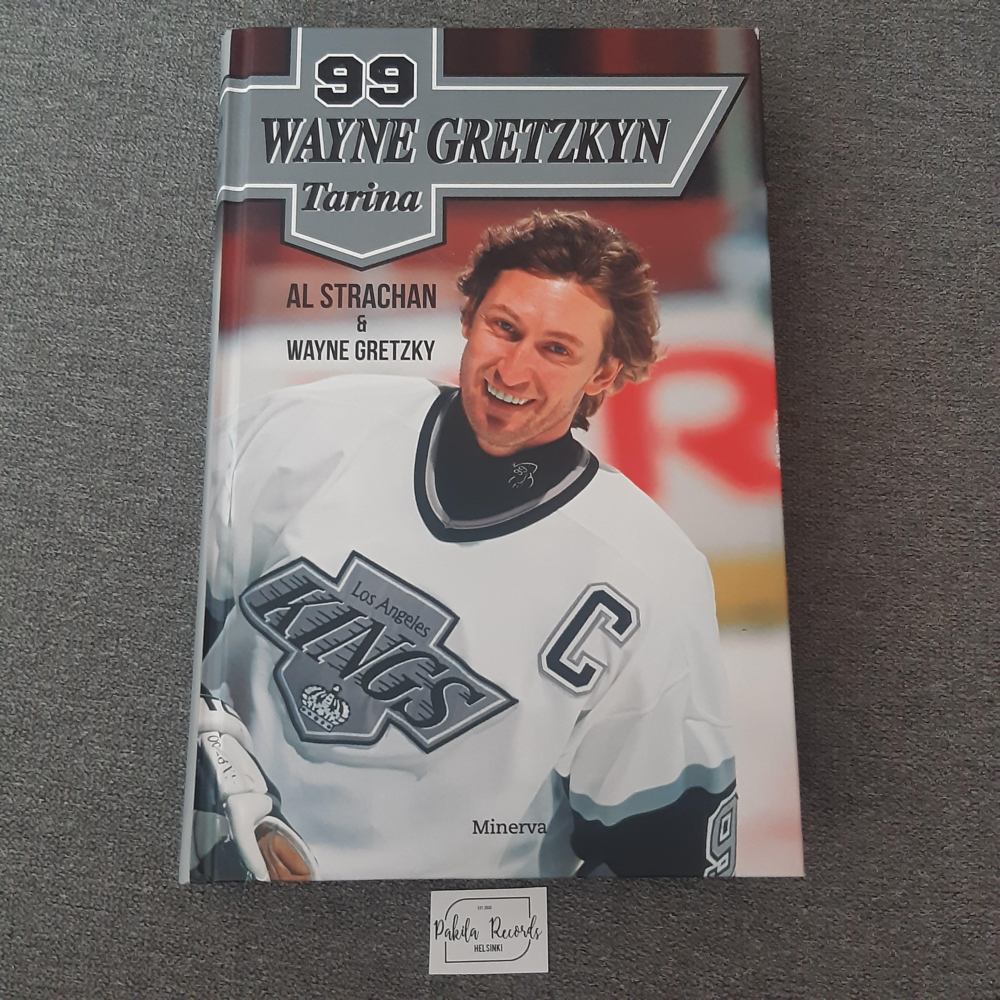 99 Wayne Cretzkyn tarina - Al Strachan & Wayne Cretzky - Kirja (käytetty)