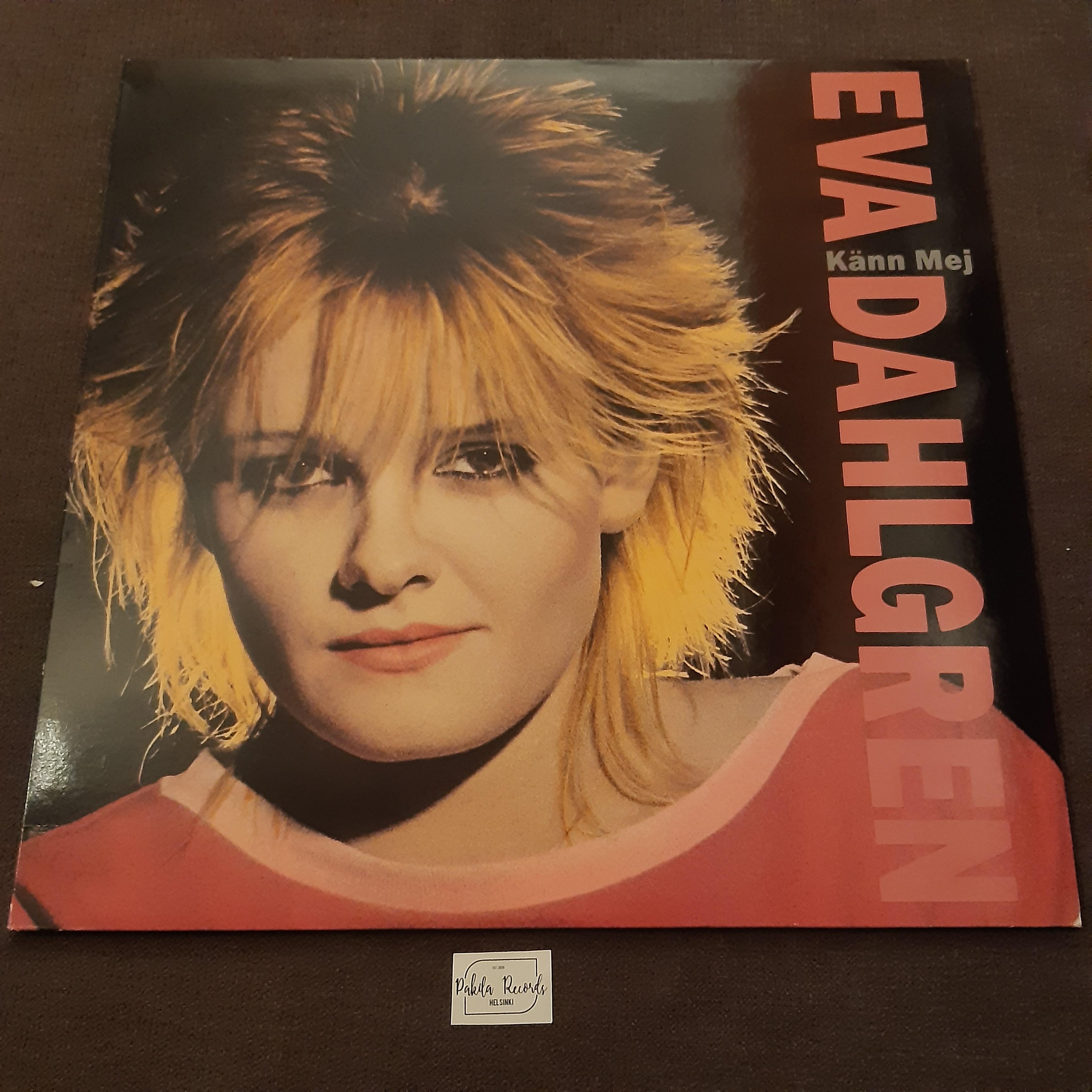 Eva Dahlgren - Känn Mej - LP (käytetty)