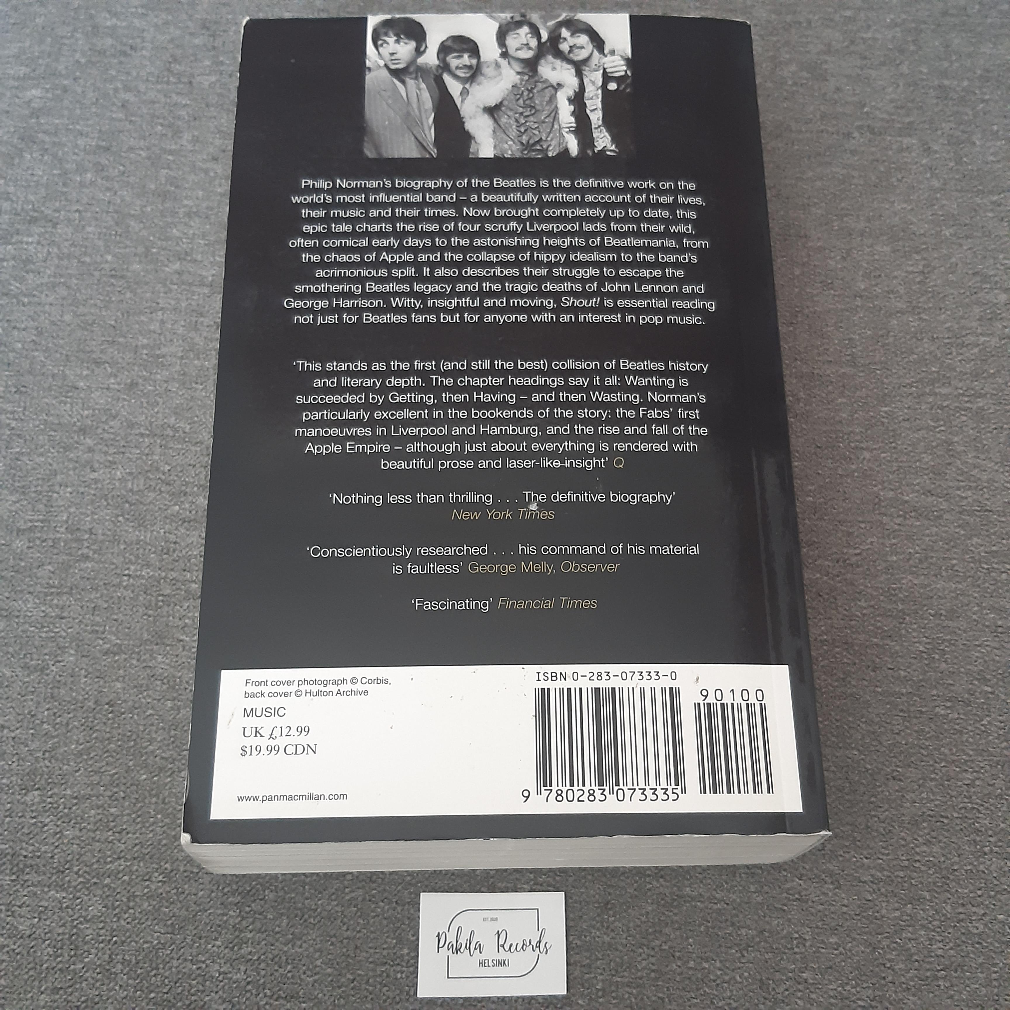 Shout! The True Story Of The Beatles - Philip Norman - Kirja (käytetty)