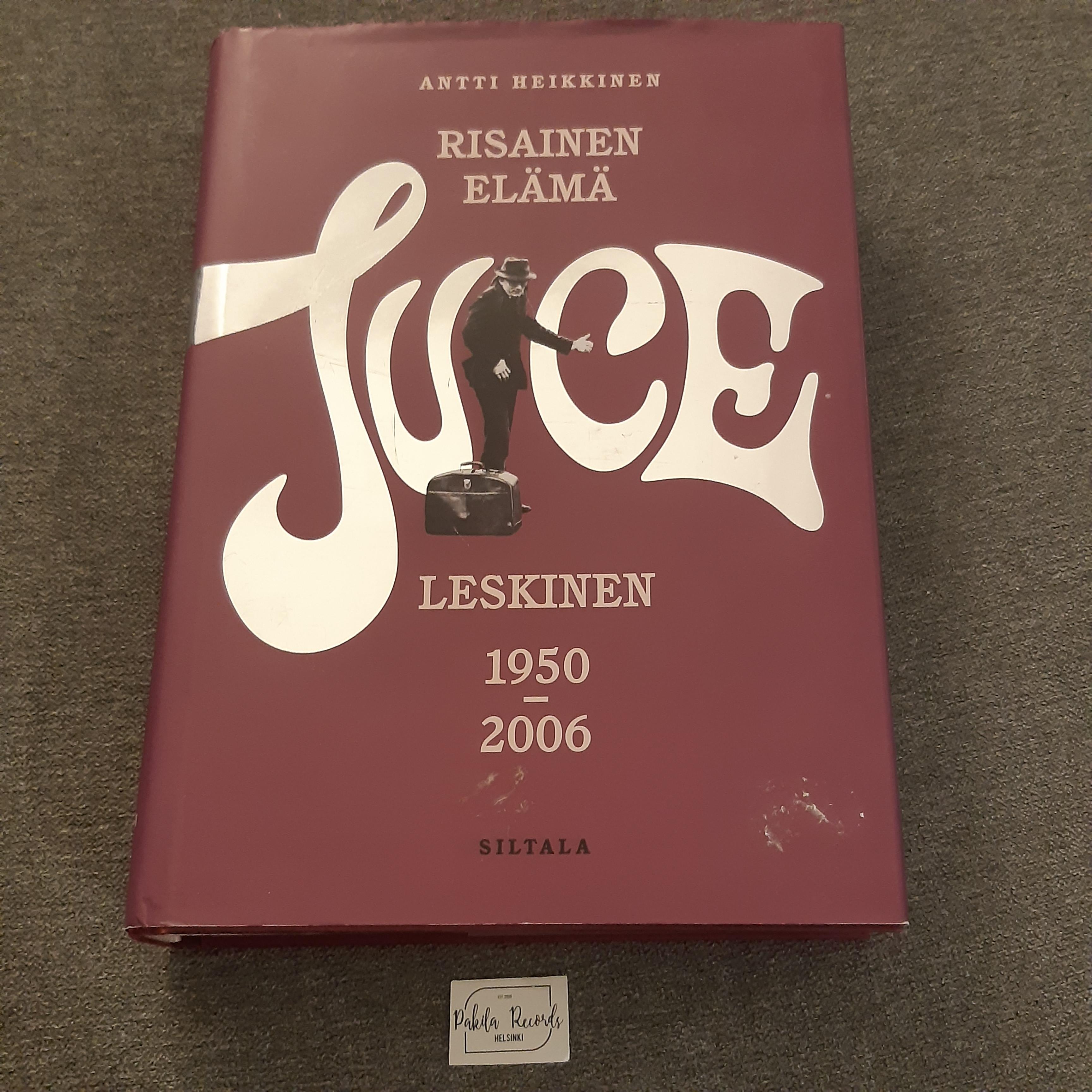 Risainen elämä, Juice Leskinen 1950 - 2006 - Antti Heikkinen - Kirja (käytetty)
