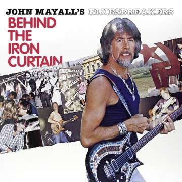 John Mayall's Bluesbreakers - Behind The Iron Curtain - LP (uusi)