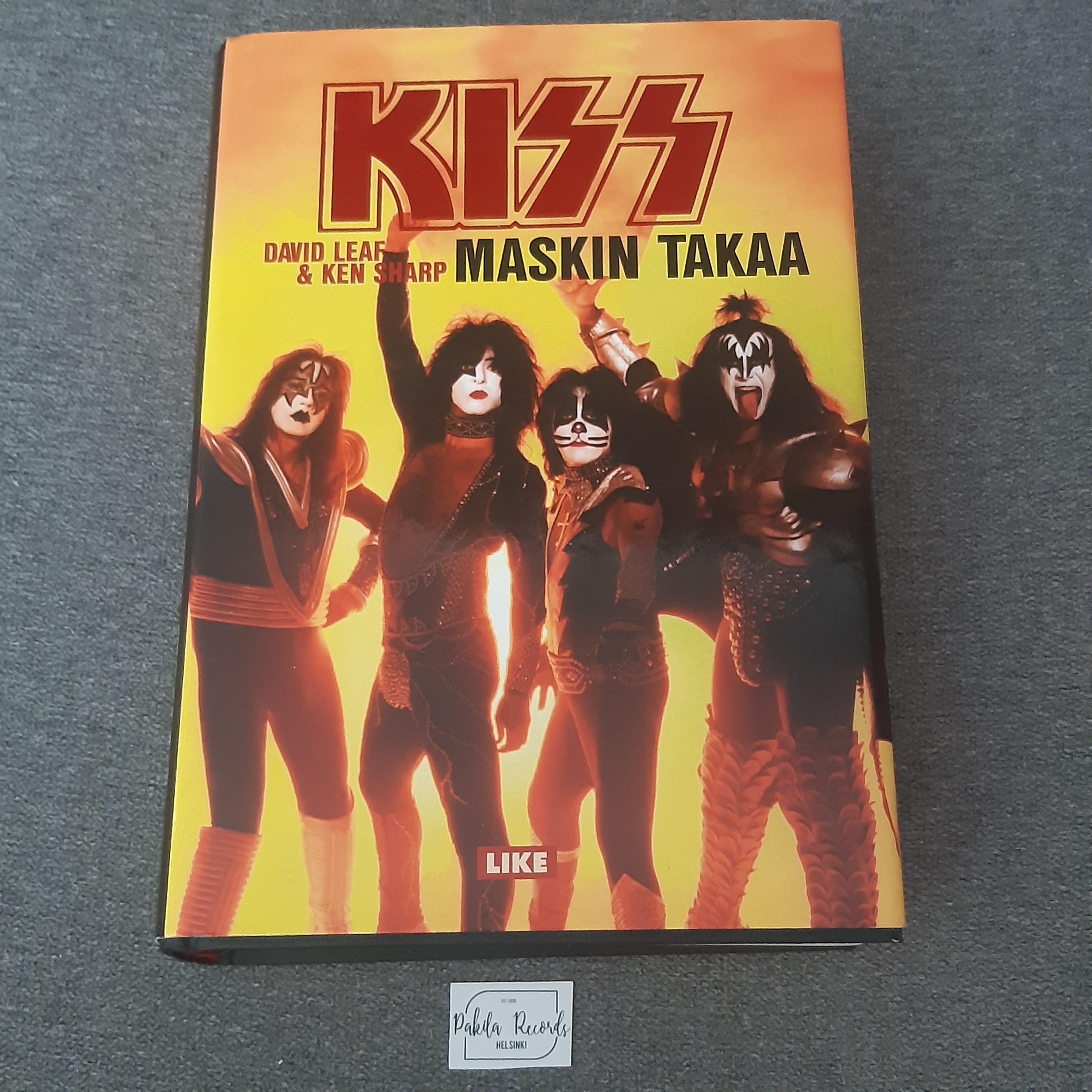 Kiss, Maskin takaa - David Leaf & Ken Sharp - Kirja (käytetty)