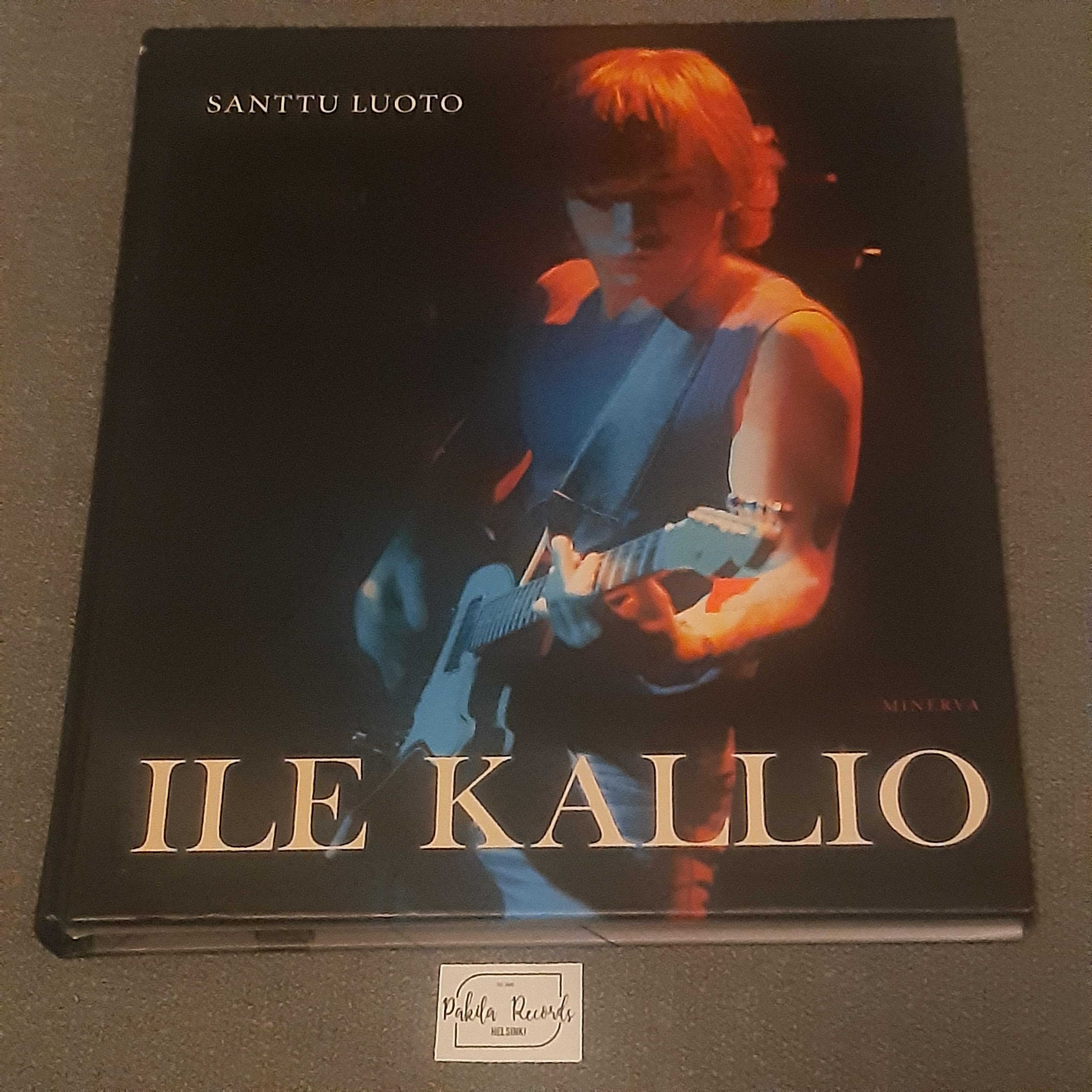 Ile Kallio - Santtu Luoto - Kirja (käytetty)