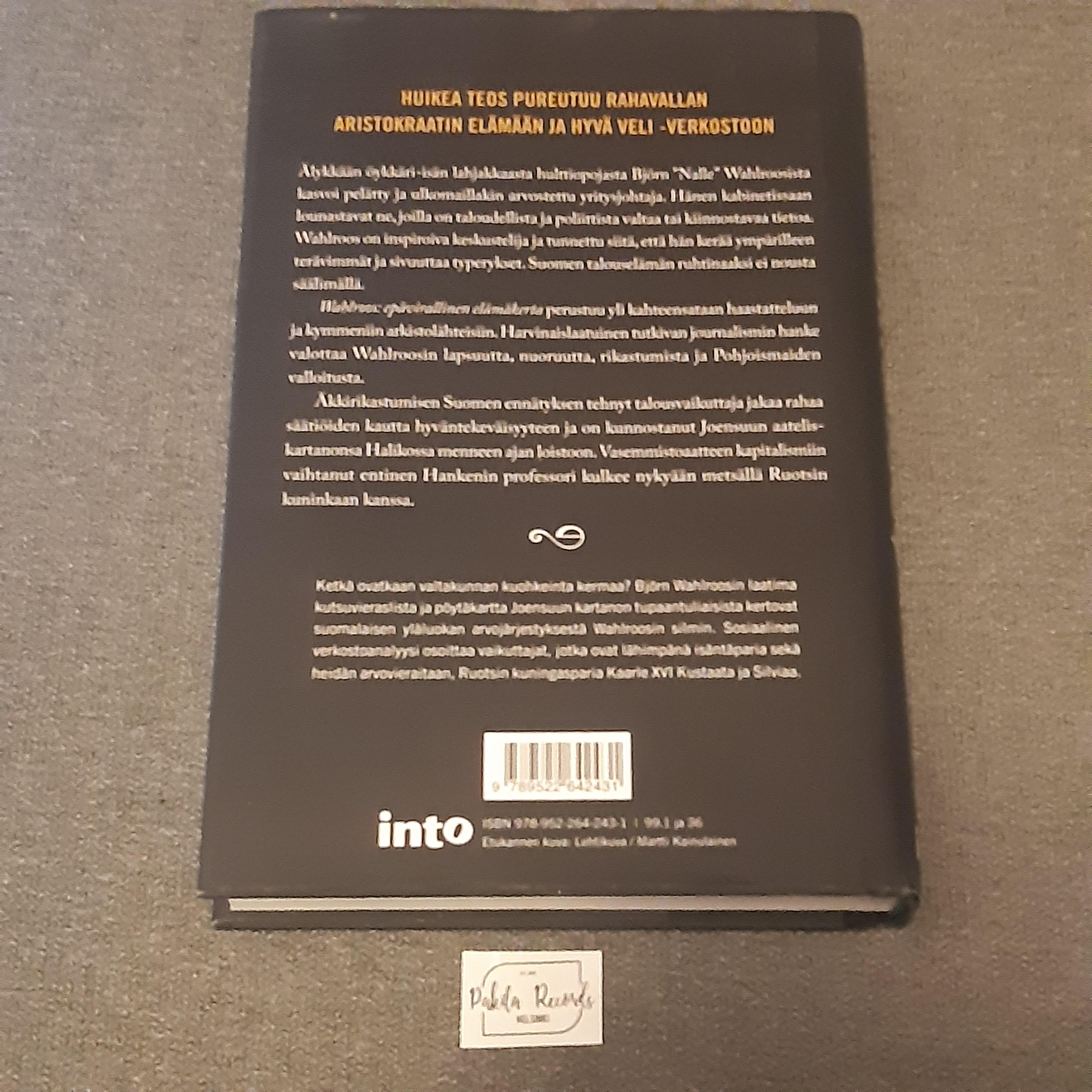 Wahlroos, Epävirallinen elämäkerta - Tuomo Pietiläinen ja Tutkiva työryhmä - Kirja (käytetty)