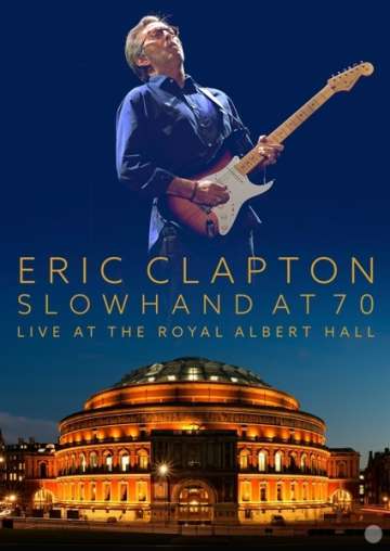 Eric Clapton - Slowhand At 70, Live At The Royal Albert Hall - DVD (uusi)