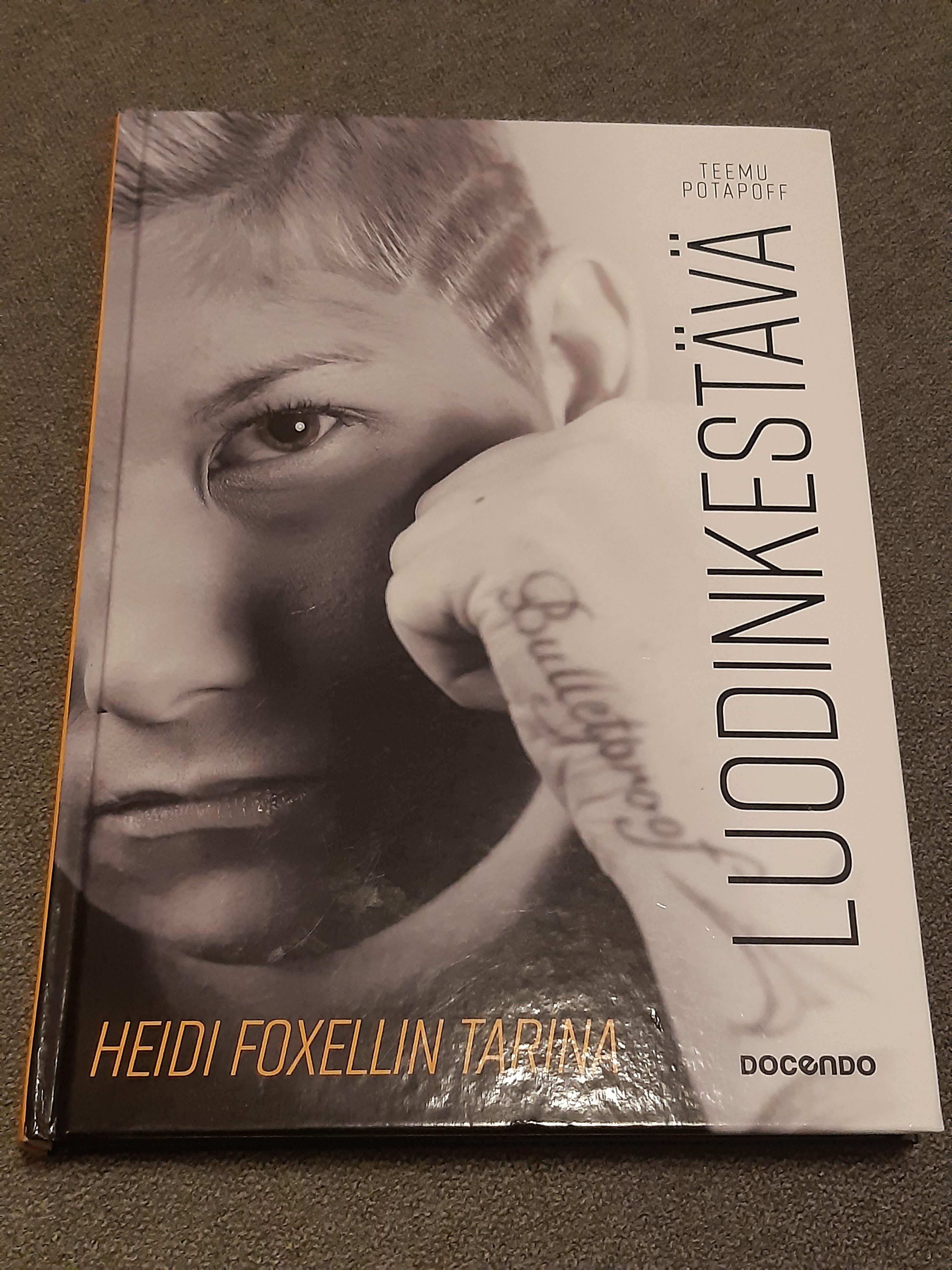 Luodinkestävä, Heidi Foxellin tarina - Kirja (käytetty)