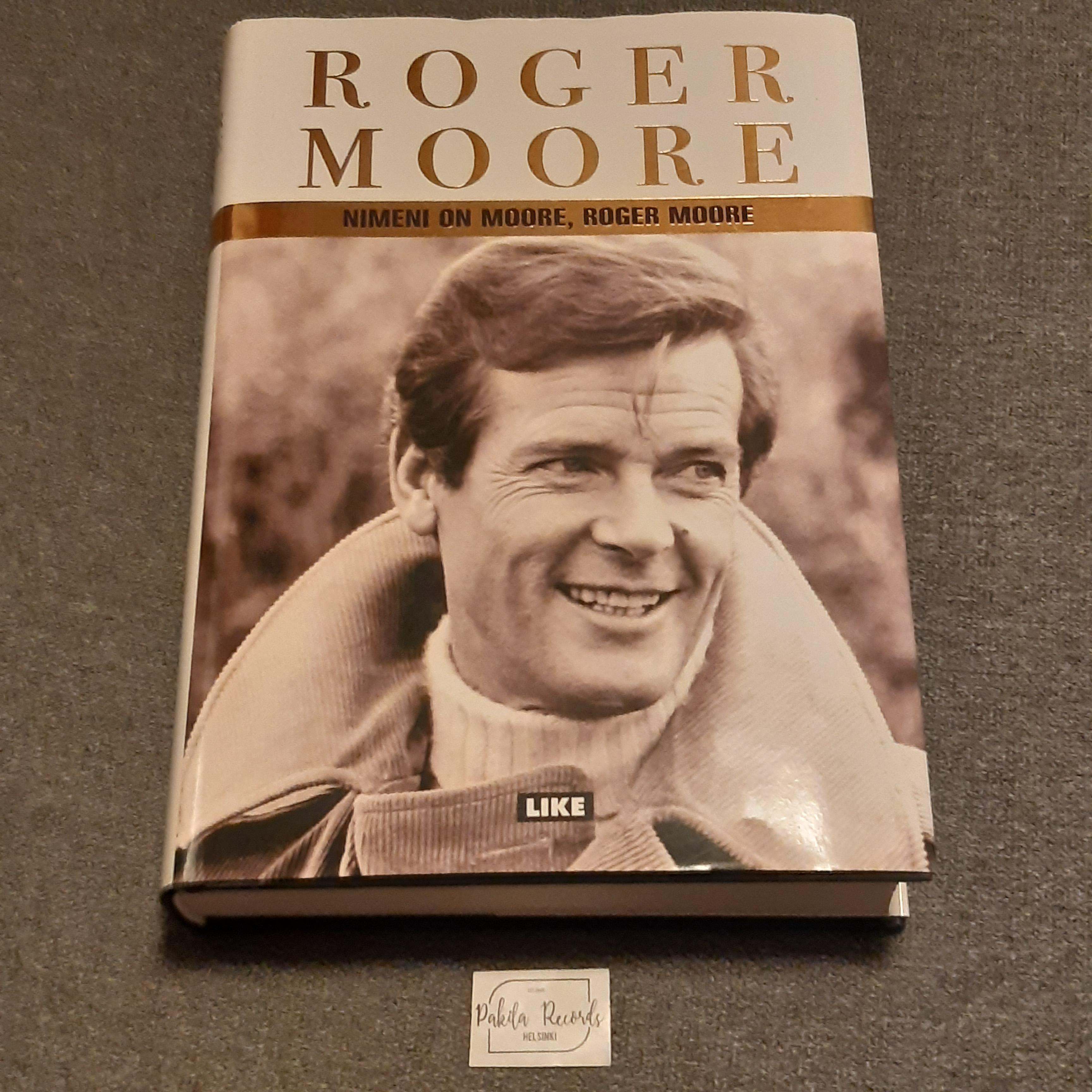 Roger Moore - Nimeni on Moore, Roger Moore  - Kirja (käytetty)