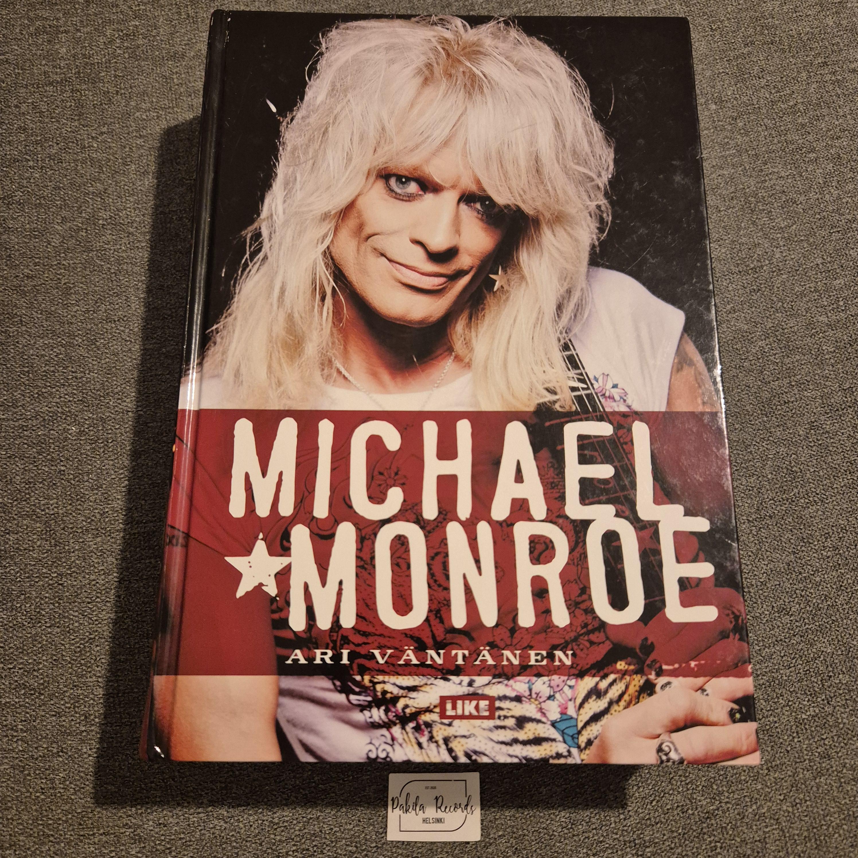 Michael Monroe - Ari Väntänen - Kirja (käytetty)