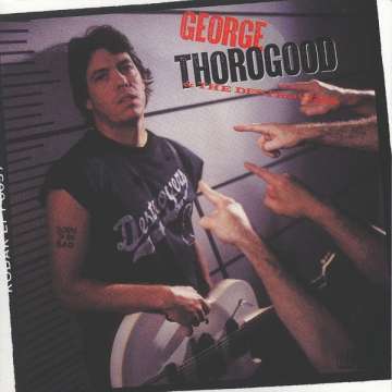 George Thorogood & The Destroyers - Born To Be Bad - LP (uusi)