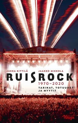 Ruisrock 1970-2020 - Jukka Kittilä, Jaakko Mikkola - Kirja (uusi)