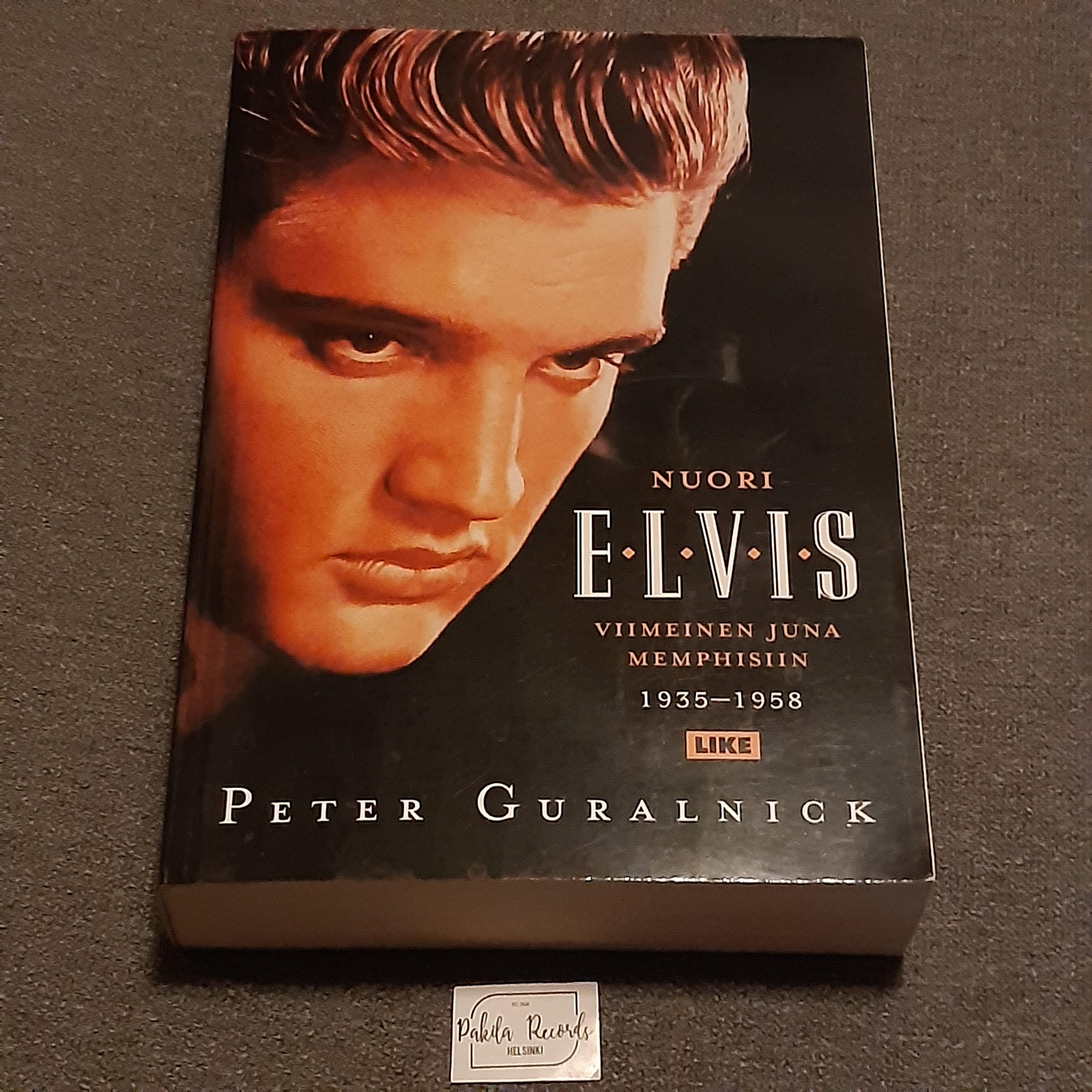 Nuori Elvis, Viimeinen juna Memphisiin 1935-1958 - Peter Guralnick - Kirja (käytetty)