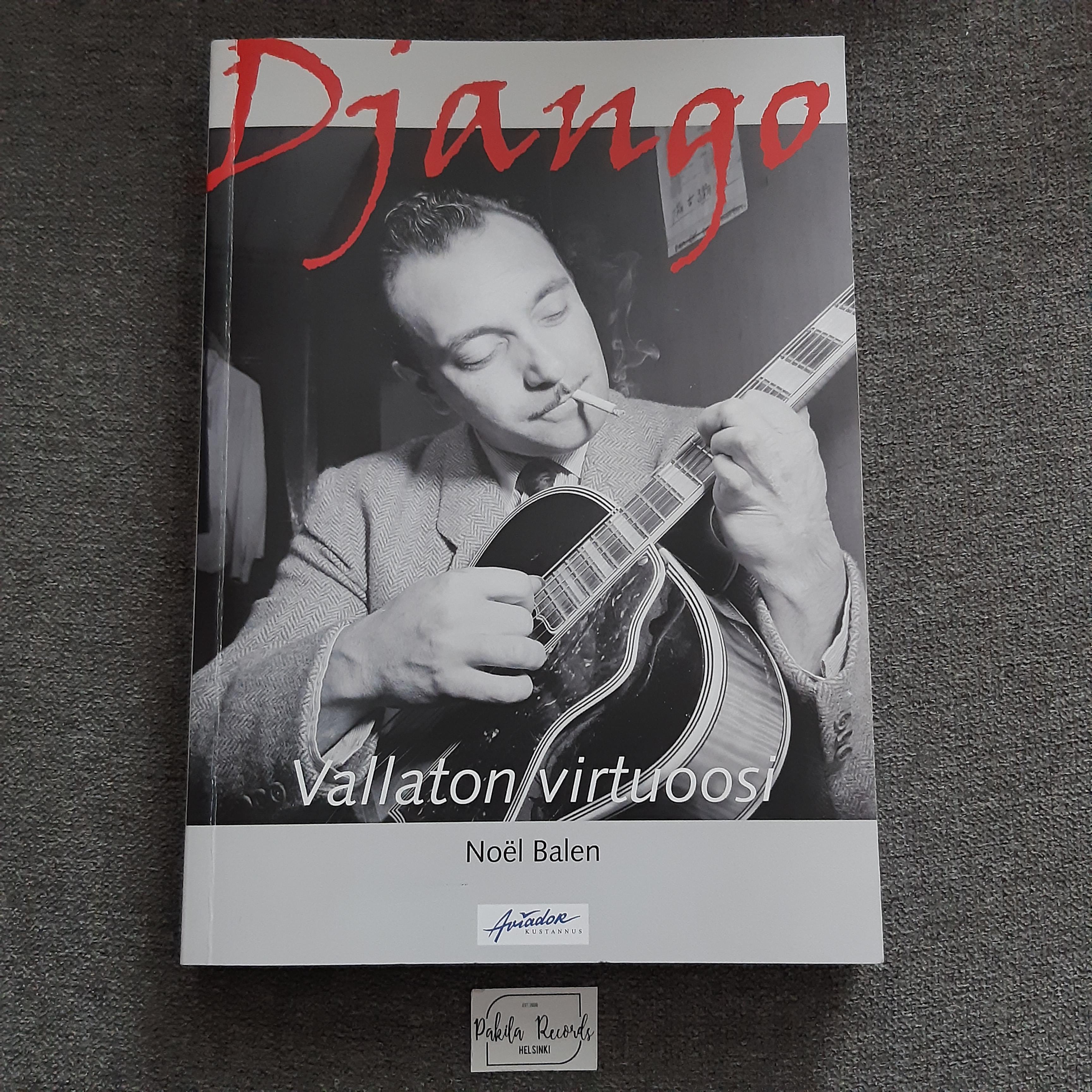 Django, Vallaton virtuoosi - Noël Balen - Kirja (käytetty)