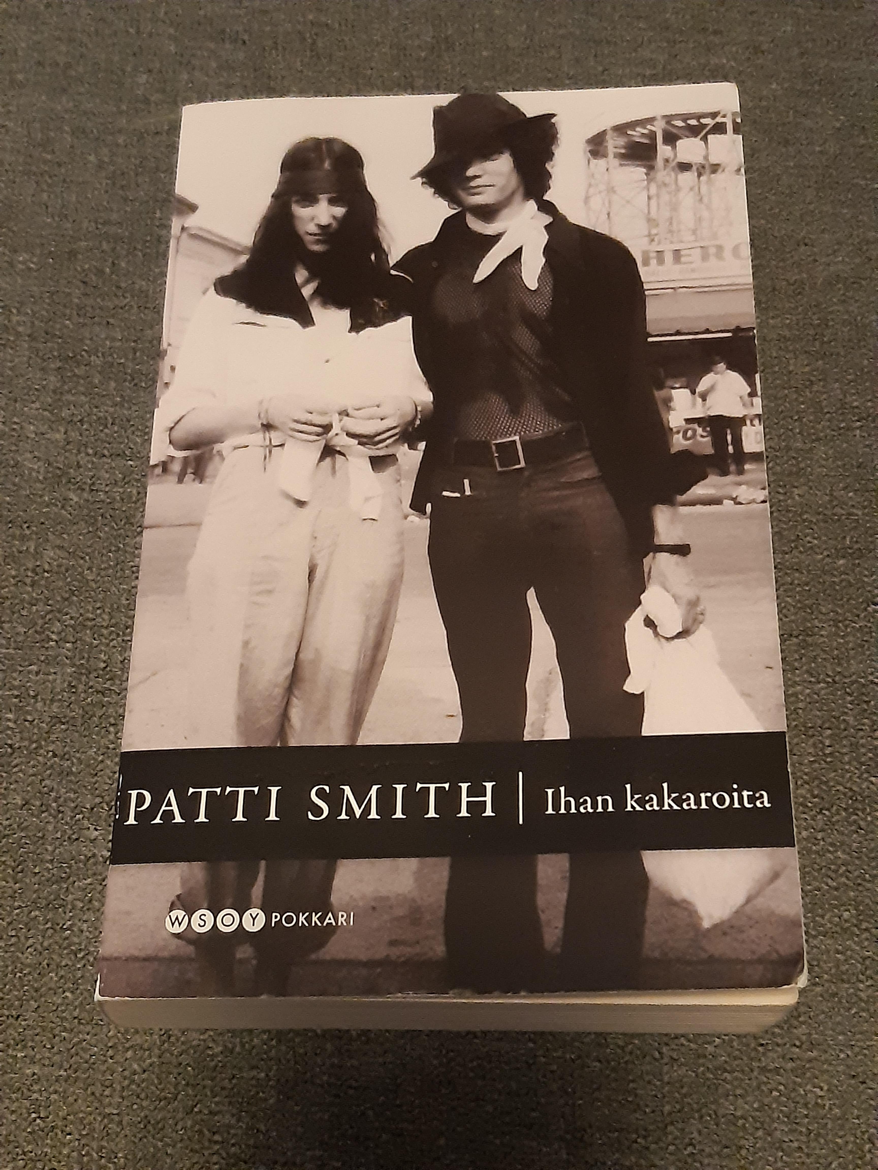 Patti Smith - Ihan kakaroita - Kirja (käytetty)
