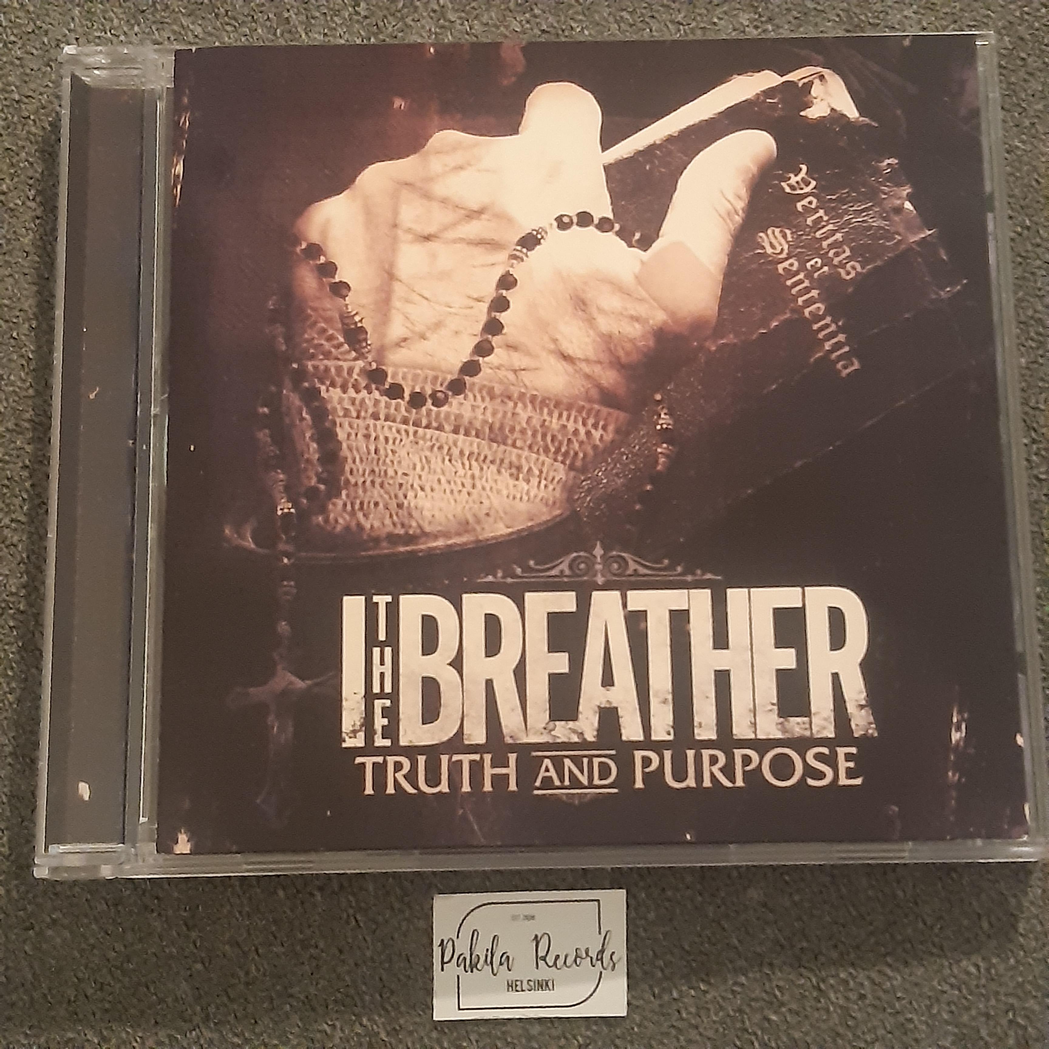 I The Breather - Truth And Purpose - CD (käytetty)