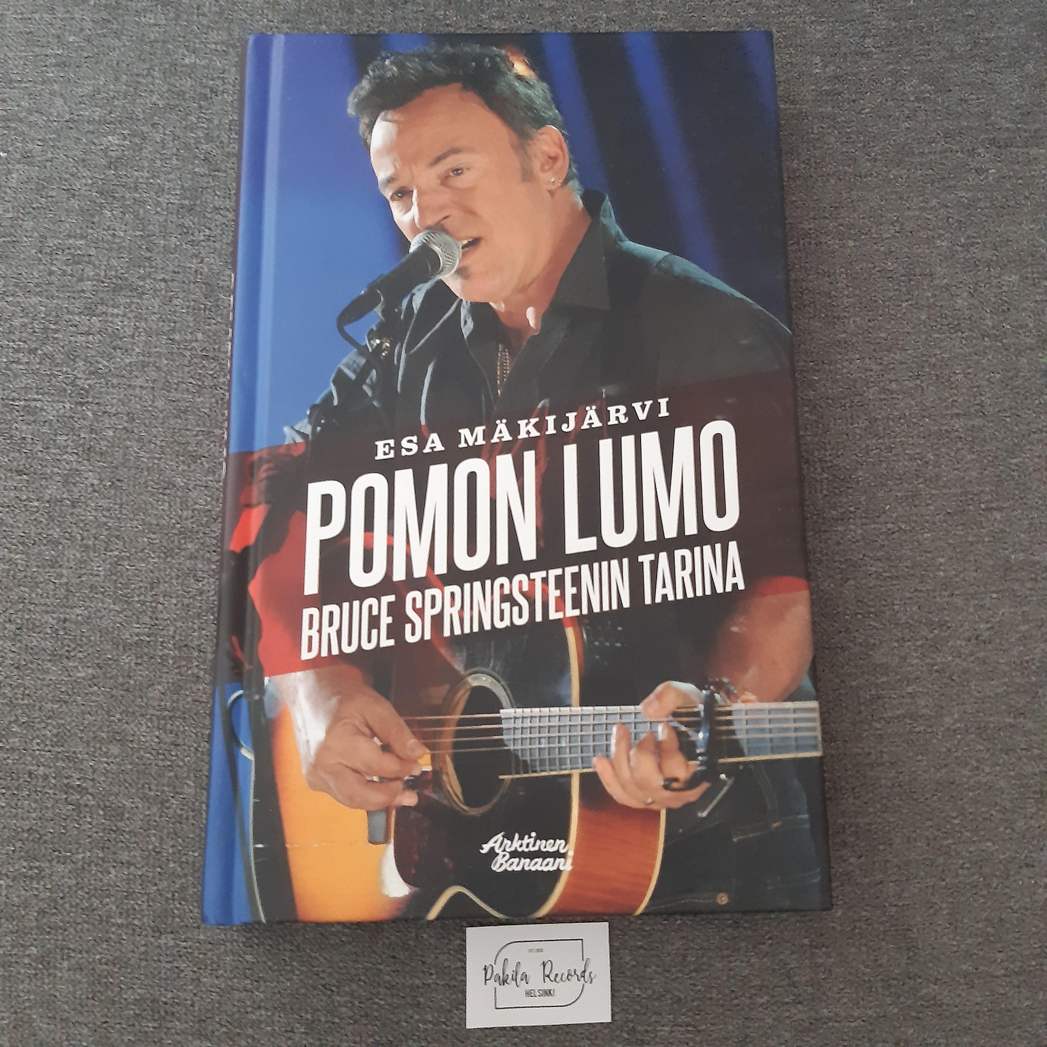 Pomon Lumo, Bruce Springsteenin tarina - Esa Mäkijärvi - Kirja (käytetty)