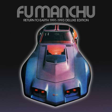 Fu Manchu - Return To Earth 1991-1993 Deluxe Edition - CD (uusi)