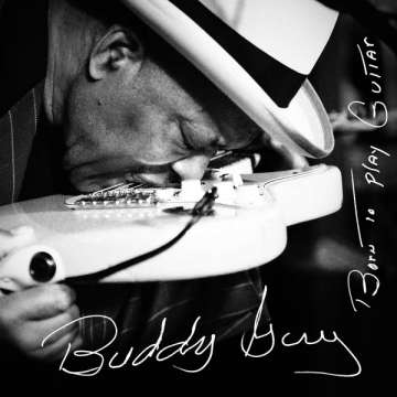 Buddy Guy - Born To Play Guitar- CD (uusi)