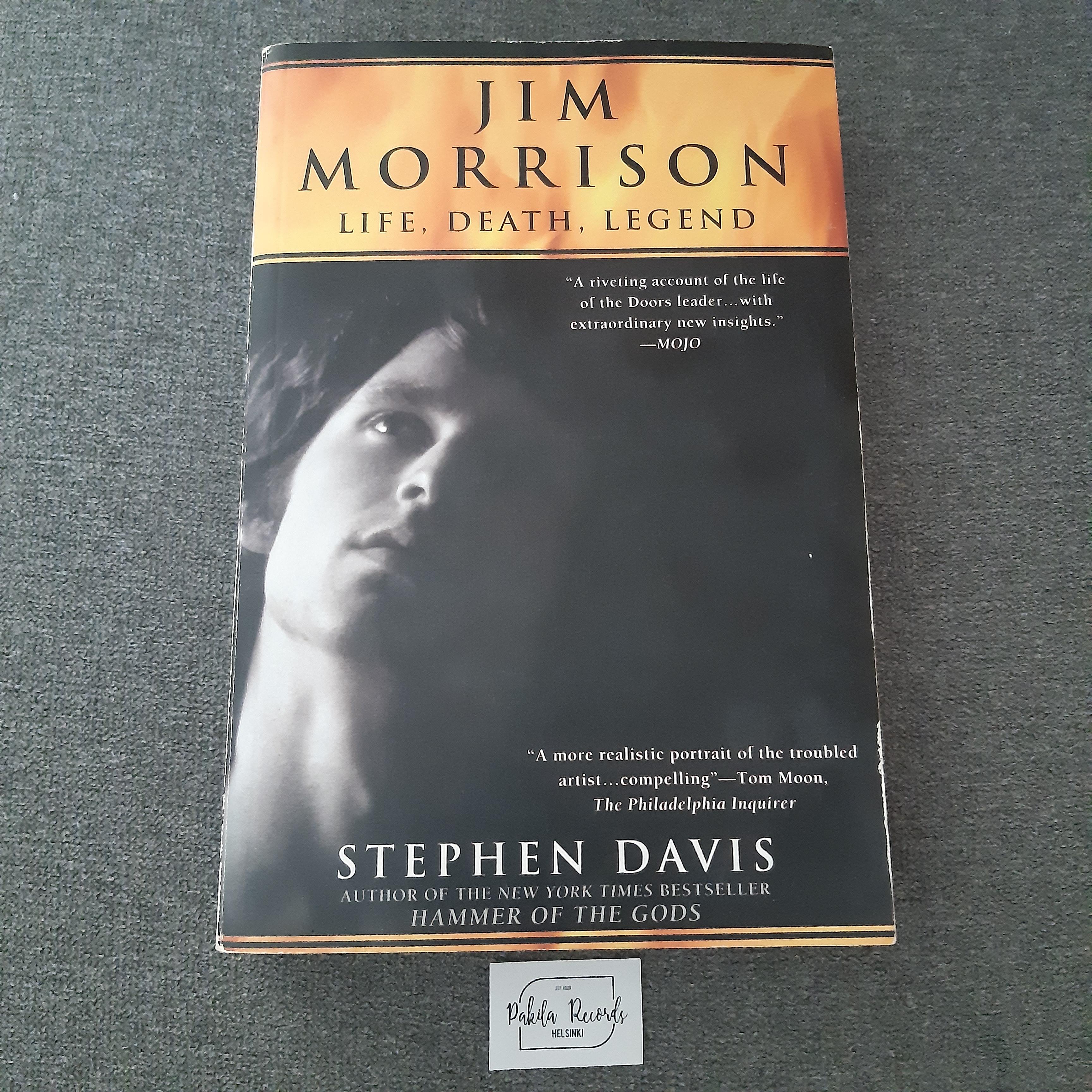 Jim Morrison, Life, Death, Legend - Stephen Davis - Kirja (käytetty)