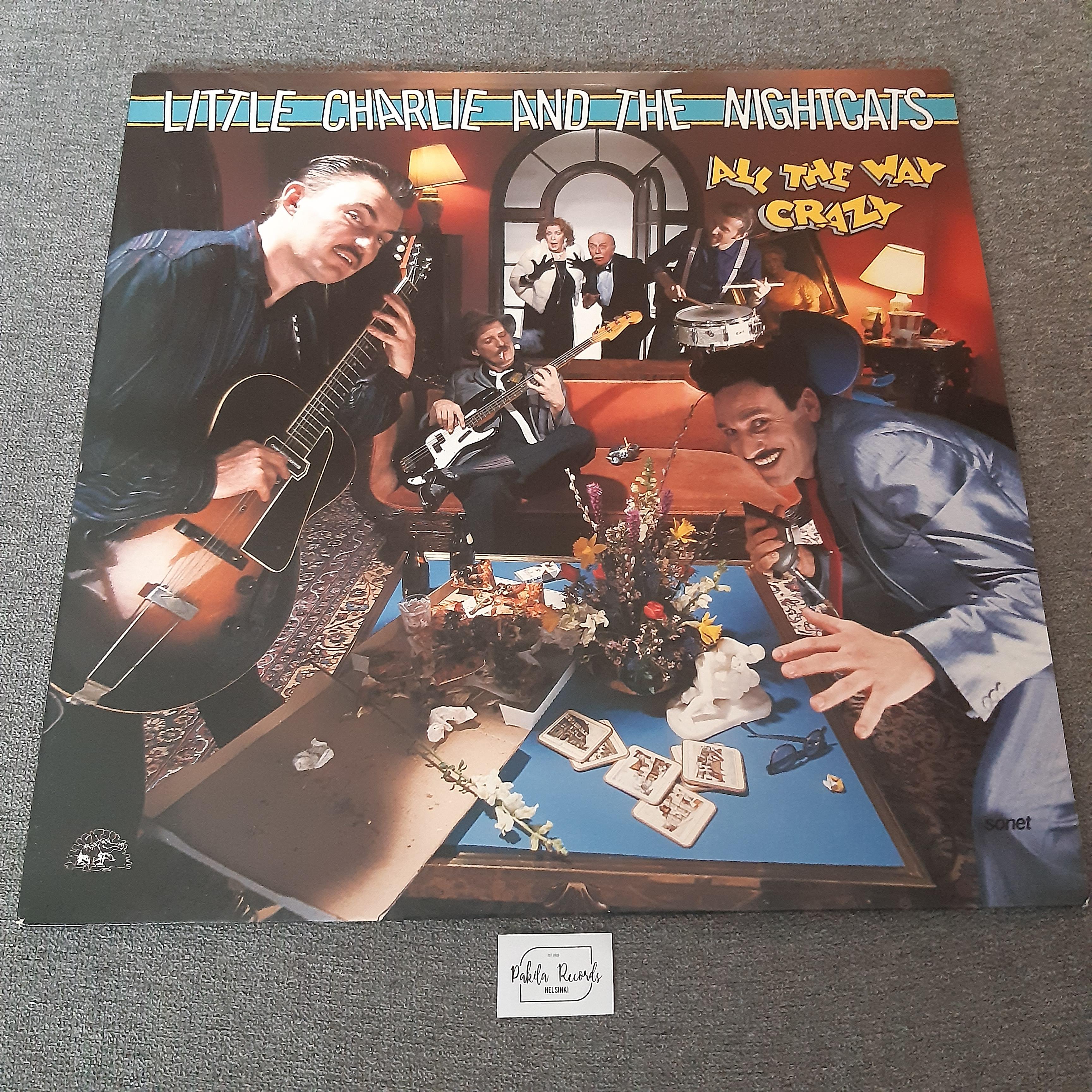 Little Charlie And The Nightcats - All The Way Crazy - LP (käytetty)