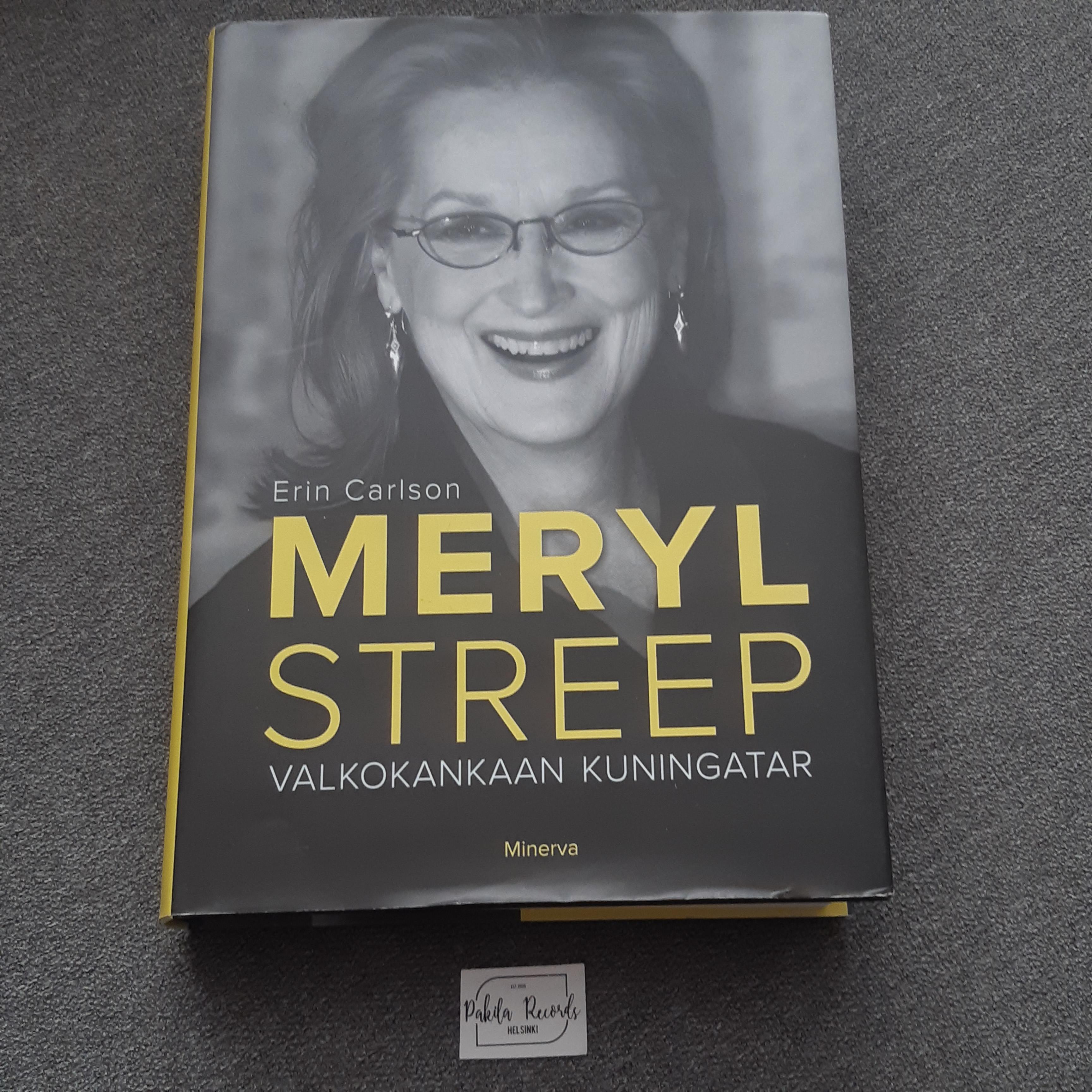 Meryl Streep, Valkokankaan kuningatar - Erin Carlson - Kirja (käytetty)