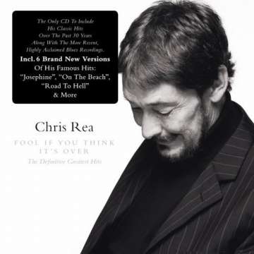 Chris Rea - Fool If You Think It's Over, The Definitive Greatest Hits - CD (uusi)