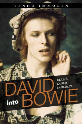 David Bowie, Elämä laulu laululta - Tenho Immonen - Kirja (uusi)