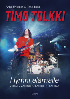 Timo Tolkki, Hymni elämälle - Anssi Eriksson & Timo Tolkki - Kirja (uusi)